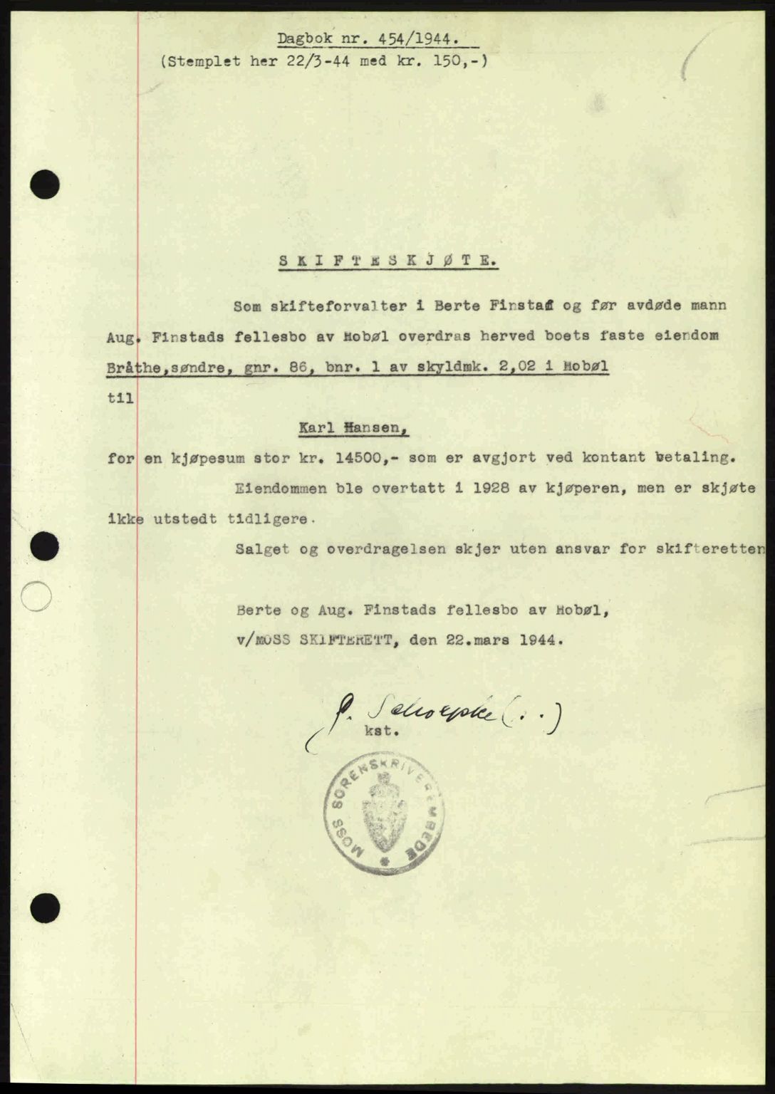 Moss sorenskriveri, SAO/A-10168: Pantebok nr. A12, 1943-1944, Dagboknr: 454/1944