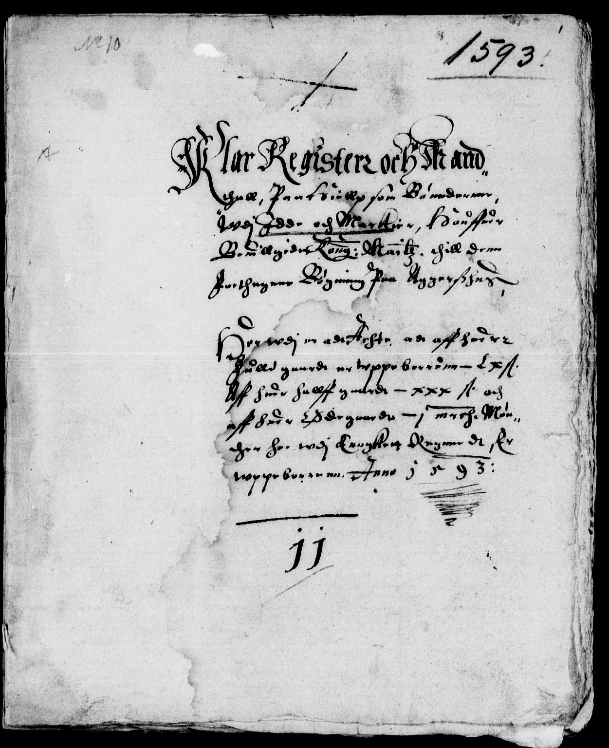 Rentekammeret inntil 1814, Reviderte regnskaper, Lensregnskaper, RA/EA-5023/R/Rb/Rba/L0006: Akershus len, 1593-1594