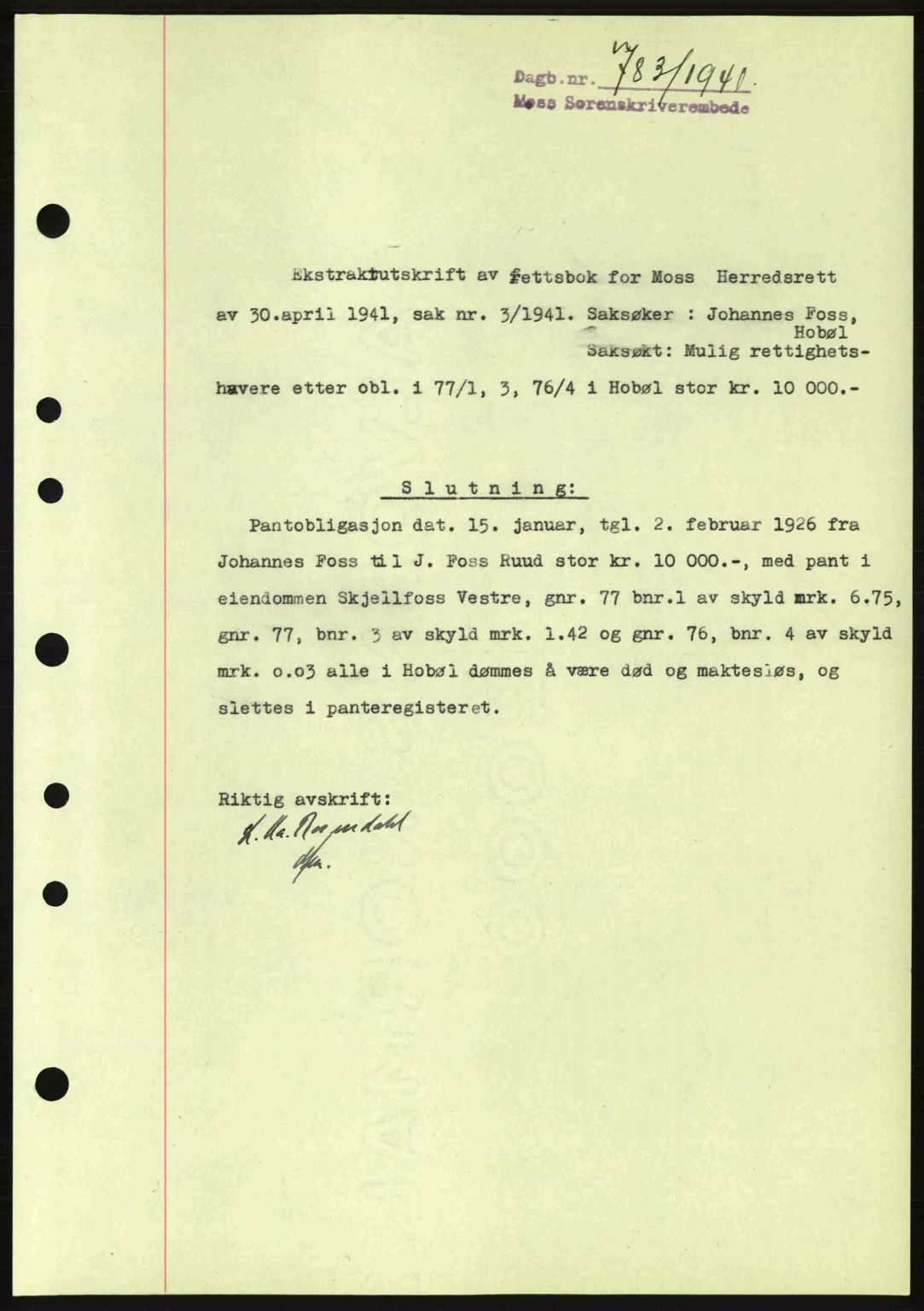 Moss sorenskriveri, SAO/A-10168: Pantebok nr. B10, 1940-1941, Dagboknr: 783/1941