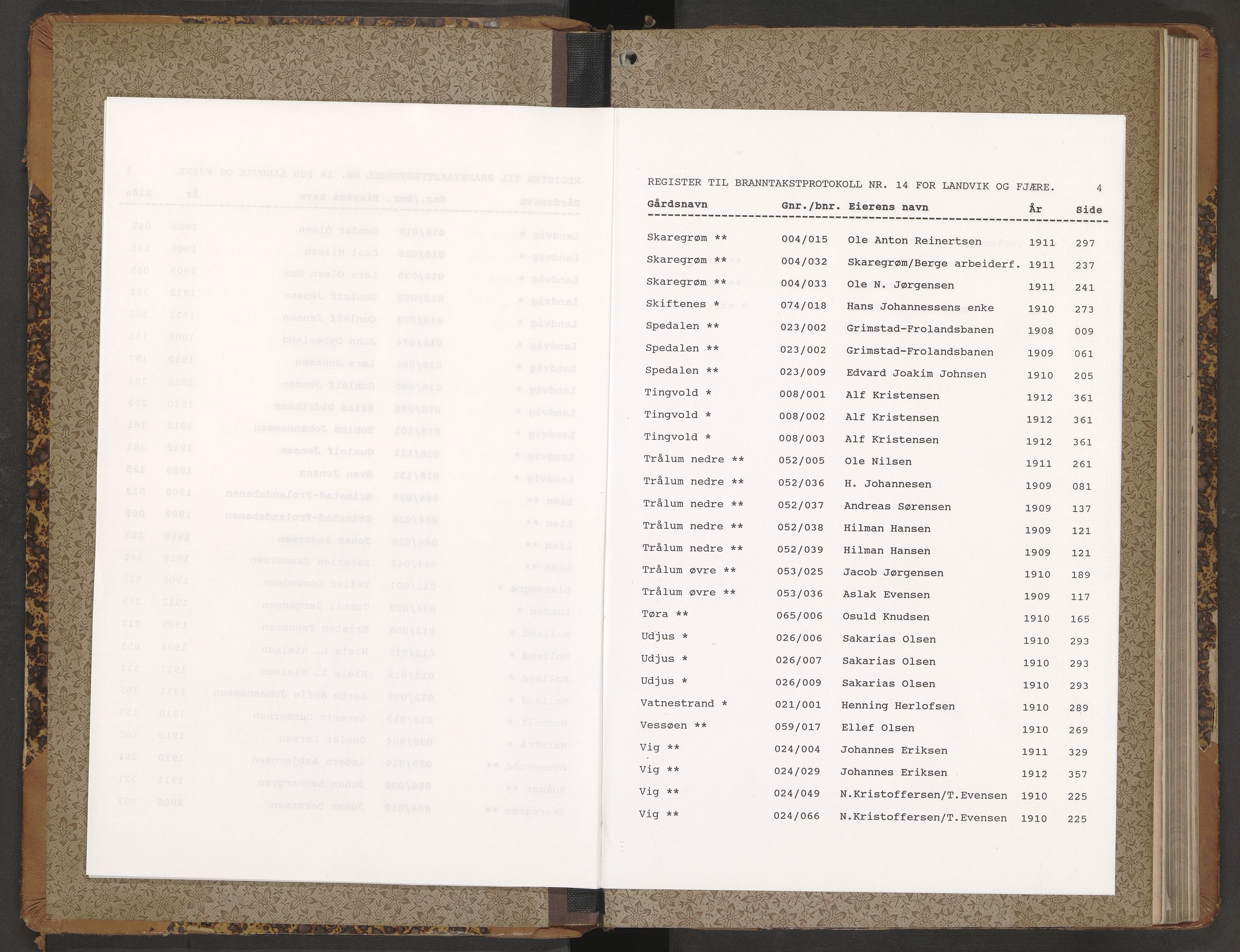 Norges Brannkasse Landvik og Fjære, AV/SAK-2241-0032/F/Fa/L0014: Branntakstprotokoll nr. 14, 1908-1912