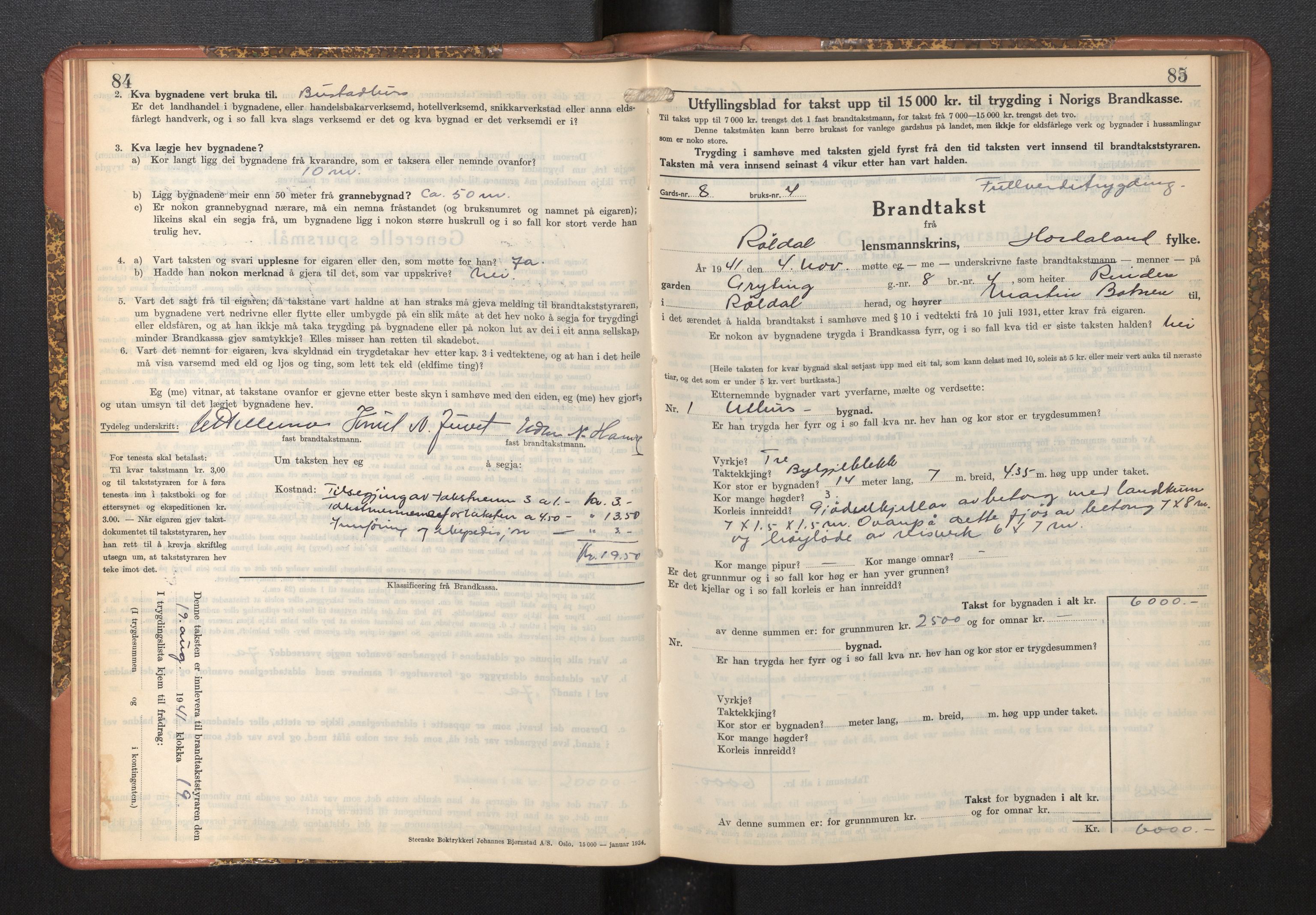 Lensmannen i Røldal, AV/SAB-A-34501/0012/L0004: Branntakstprotokoll, skjematakst, 1936-1950, s. 84-85