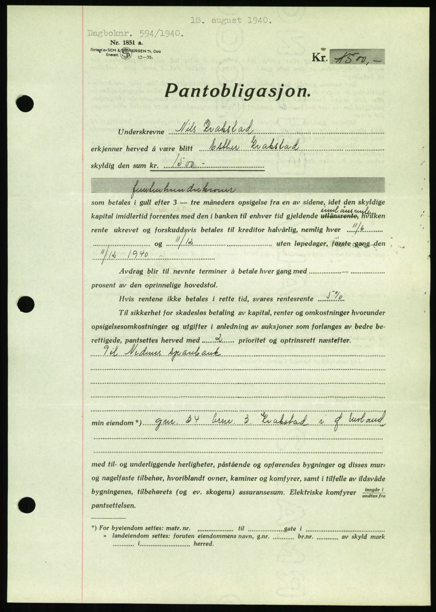 Nedenes sorenskriveri, SAK/1221-0006/G/Gb/Gbb/L0001: Pantebok nr. I, 1939-1942, Dagboknr: 594/1940