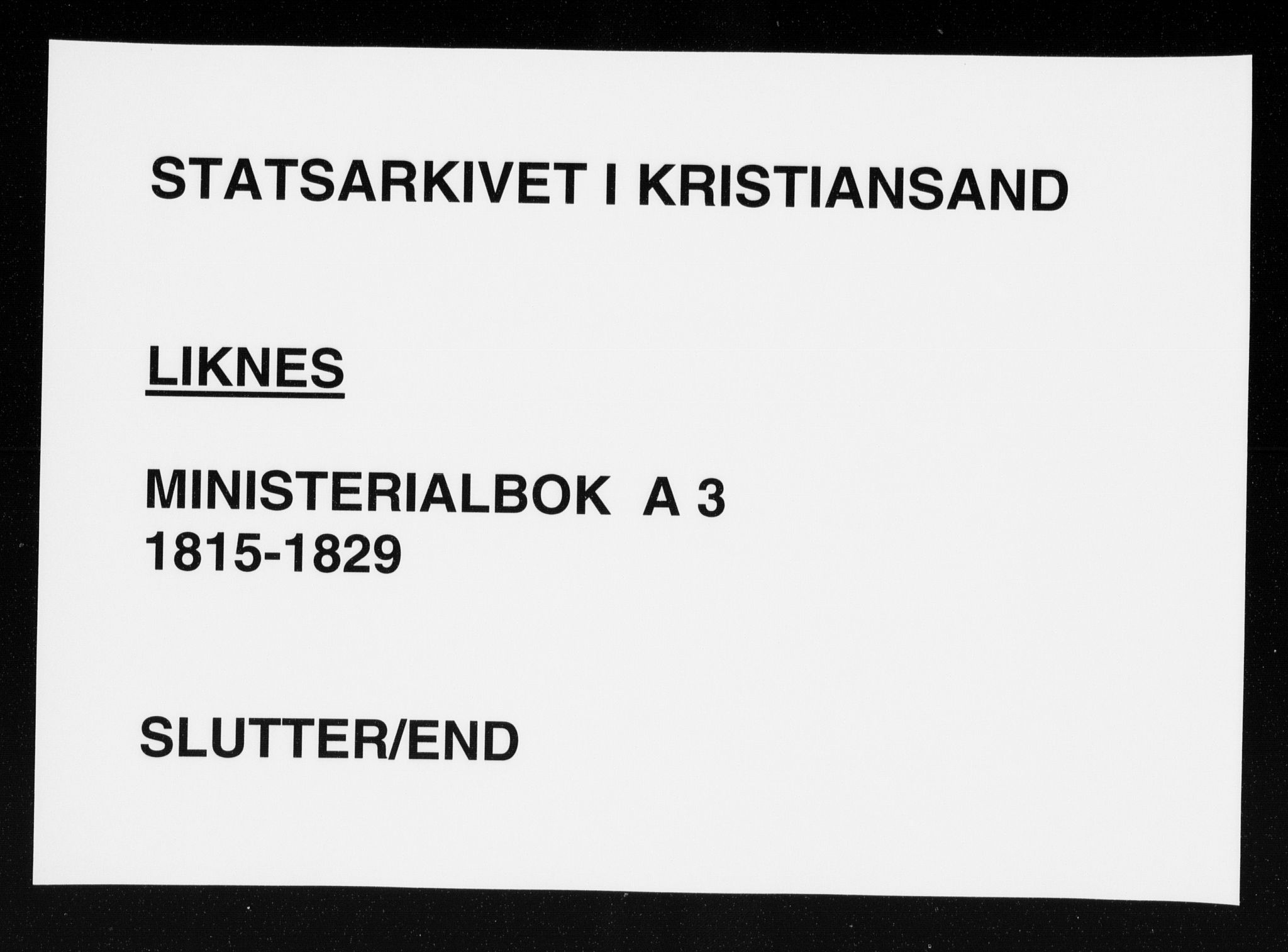 Kvinesdal sokneprestkontor, AV/SAK-1111-0026/F/Fa/Fab/L0003: Ministerialbok nr. A 3, 1815-1829