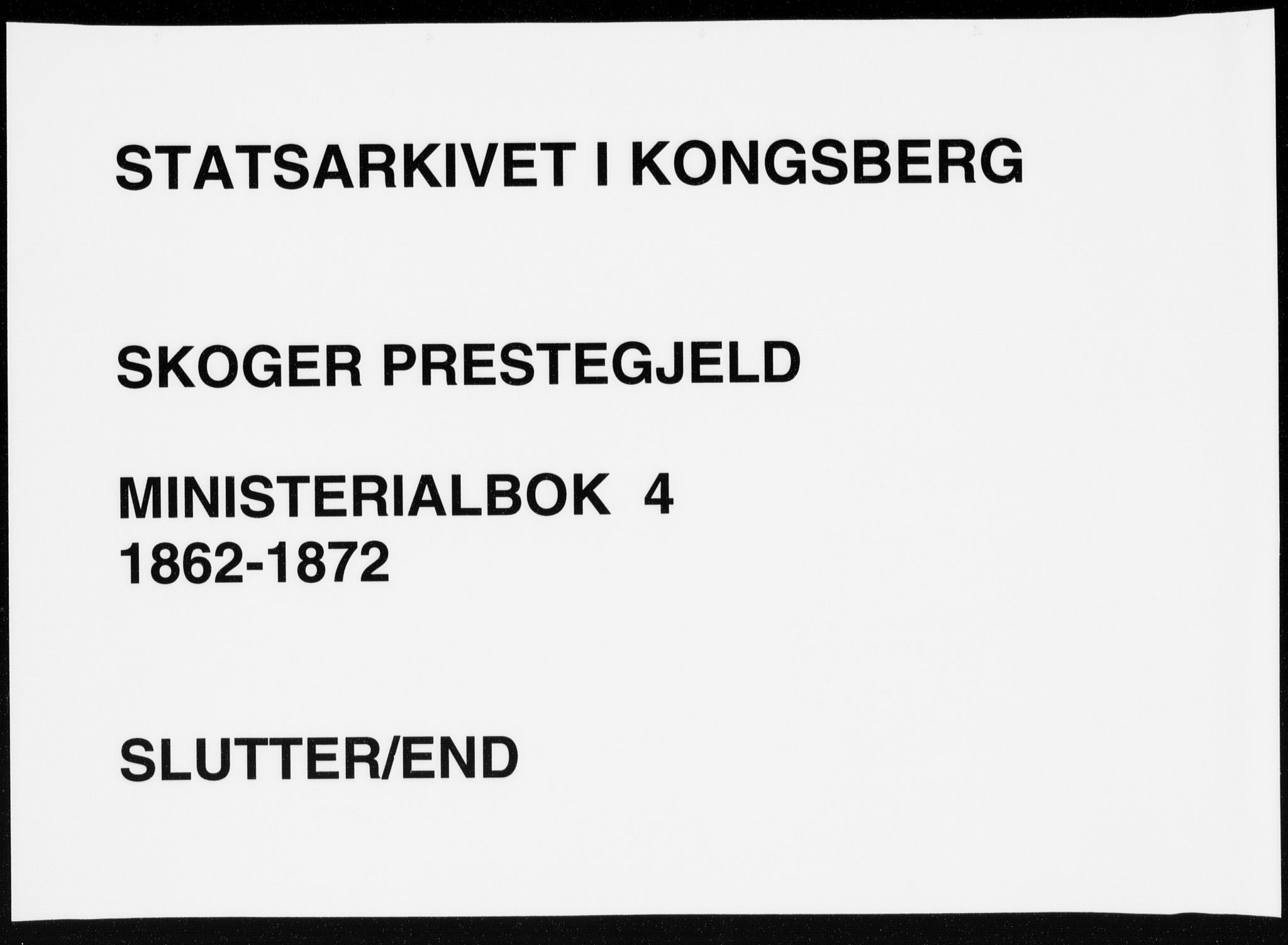 Skoger kirkebøker, AV/SAKO-A-59/F/Fa/L0004: Ministerialbok nr. I 4, 1862-1872