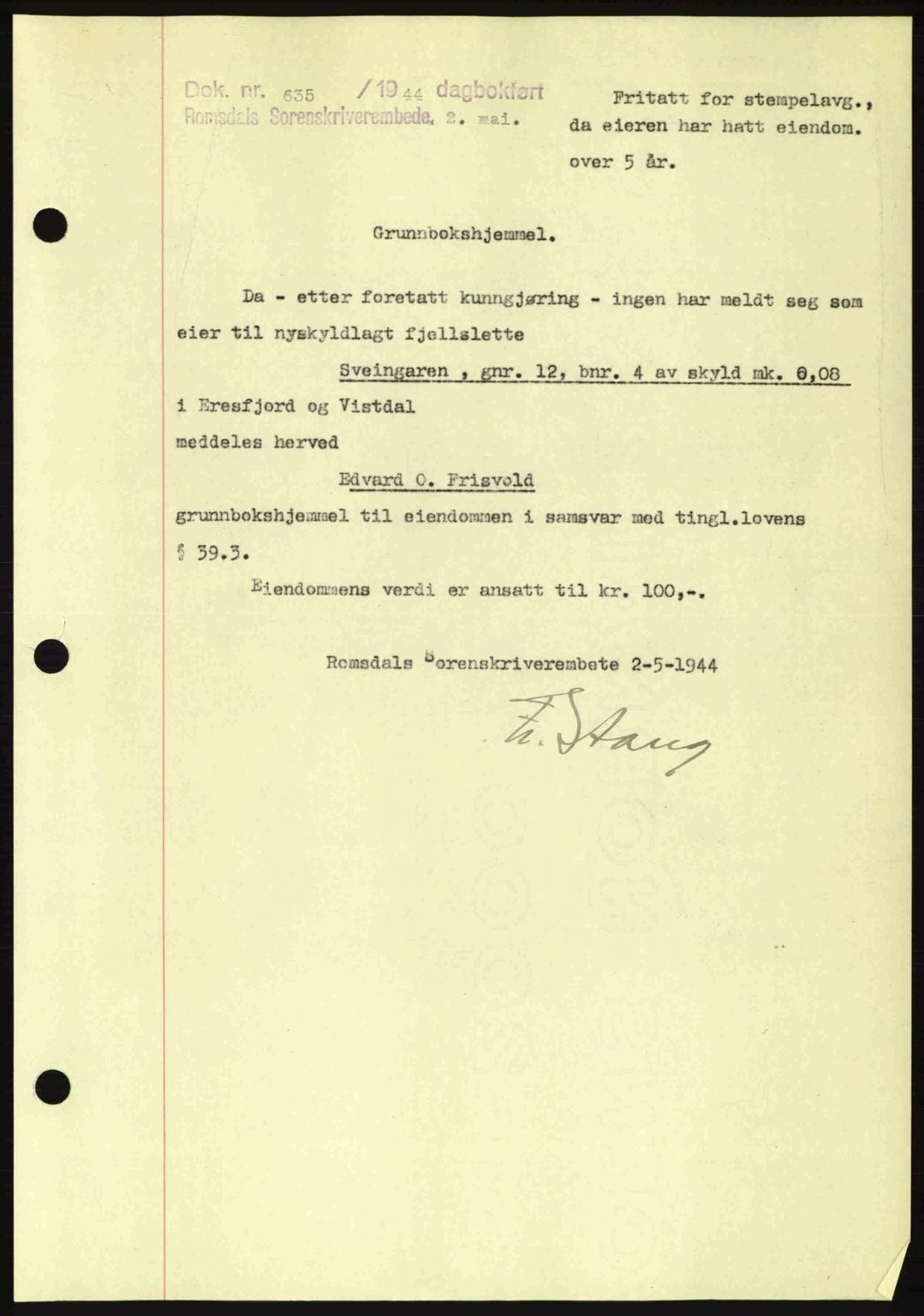 Romsdal sorenskriveri, SAT/A-4149/1/2/2C: Pantebok nr. A16, 1944-1944, Dagboknr: 635/1944