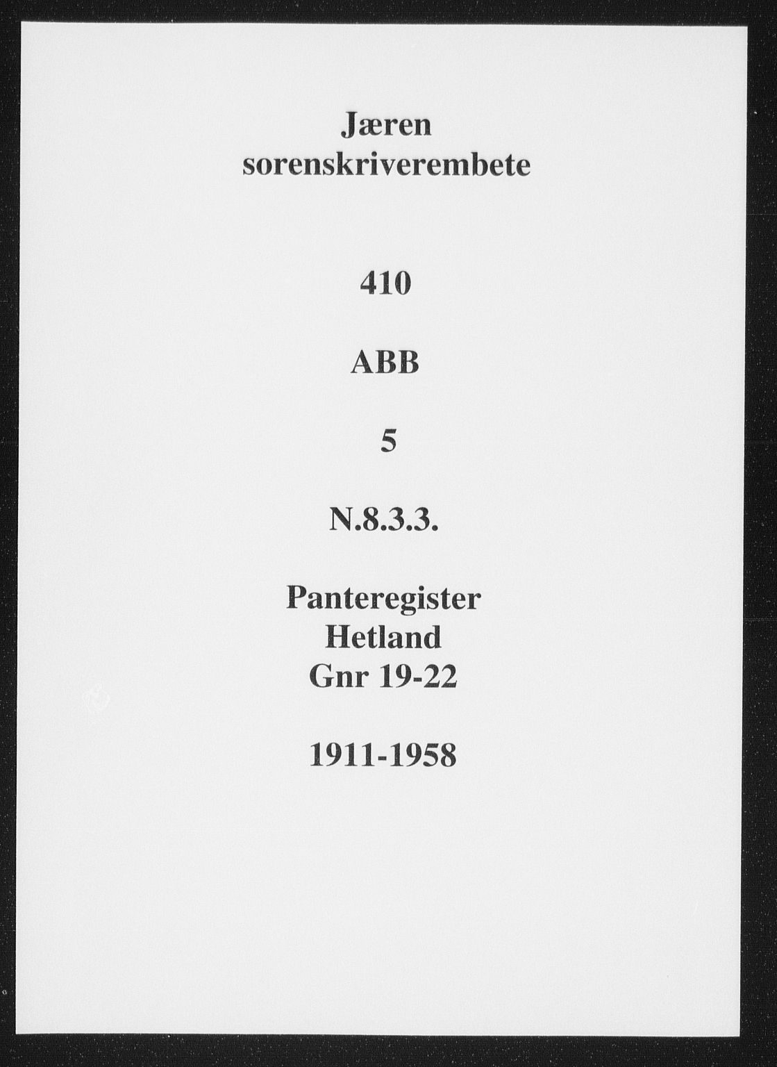 Jæren sorenskriveri, SAST/A-100310/01/4/41/41ABB/L0005: Panteregister nr. 41 ABB5, 1911
