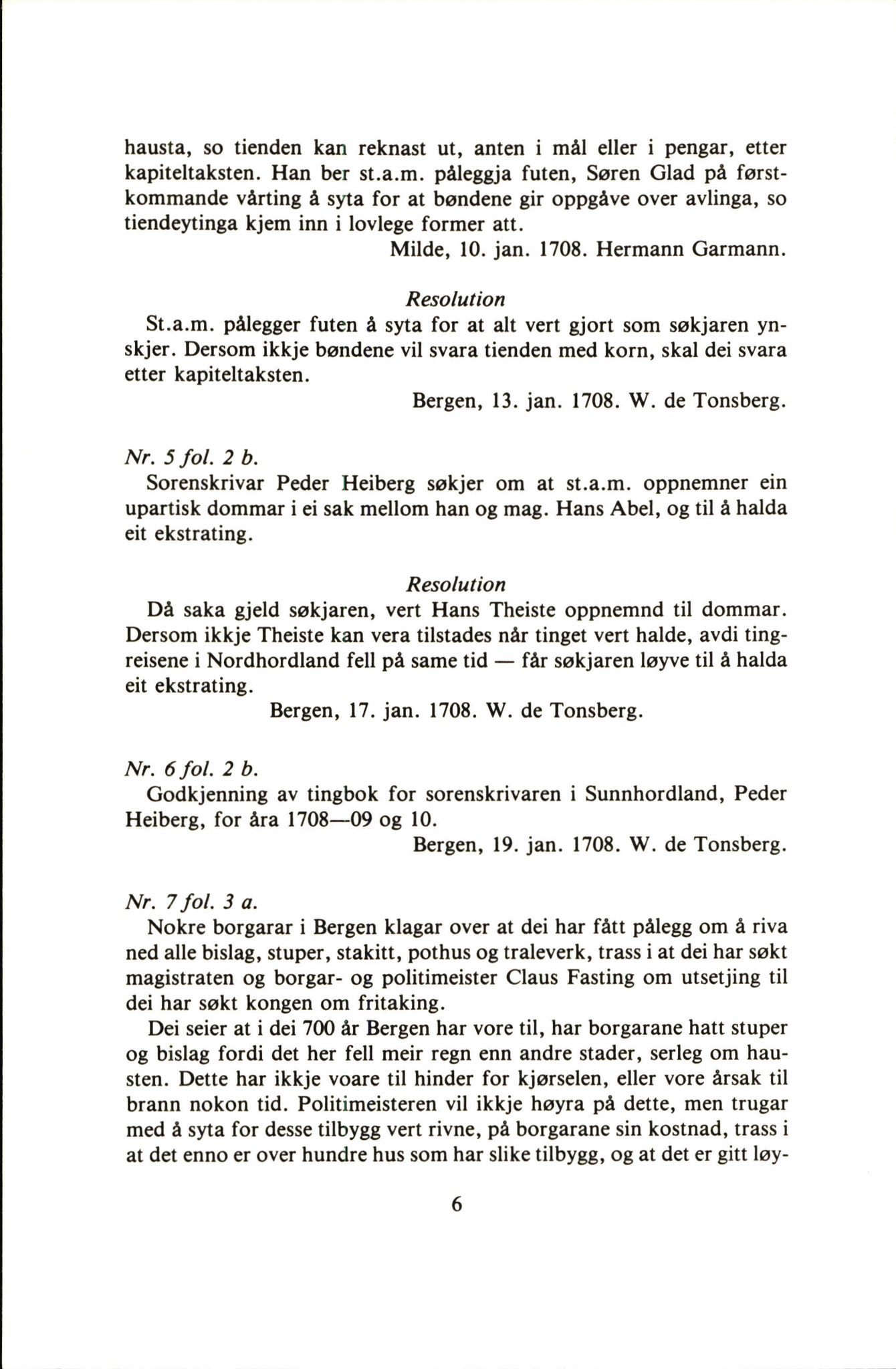 Statsarkivet i Bergen, AV/SAB-A-100049/G/Gc/L0001/0002: Stiftamtmannens kopibøker/resolusjonsbøker a nr 2 (II) - a nr 6 / Stiftamtmannens kopibok/resolusjonsbok a nr.3, 1708-1710