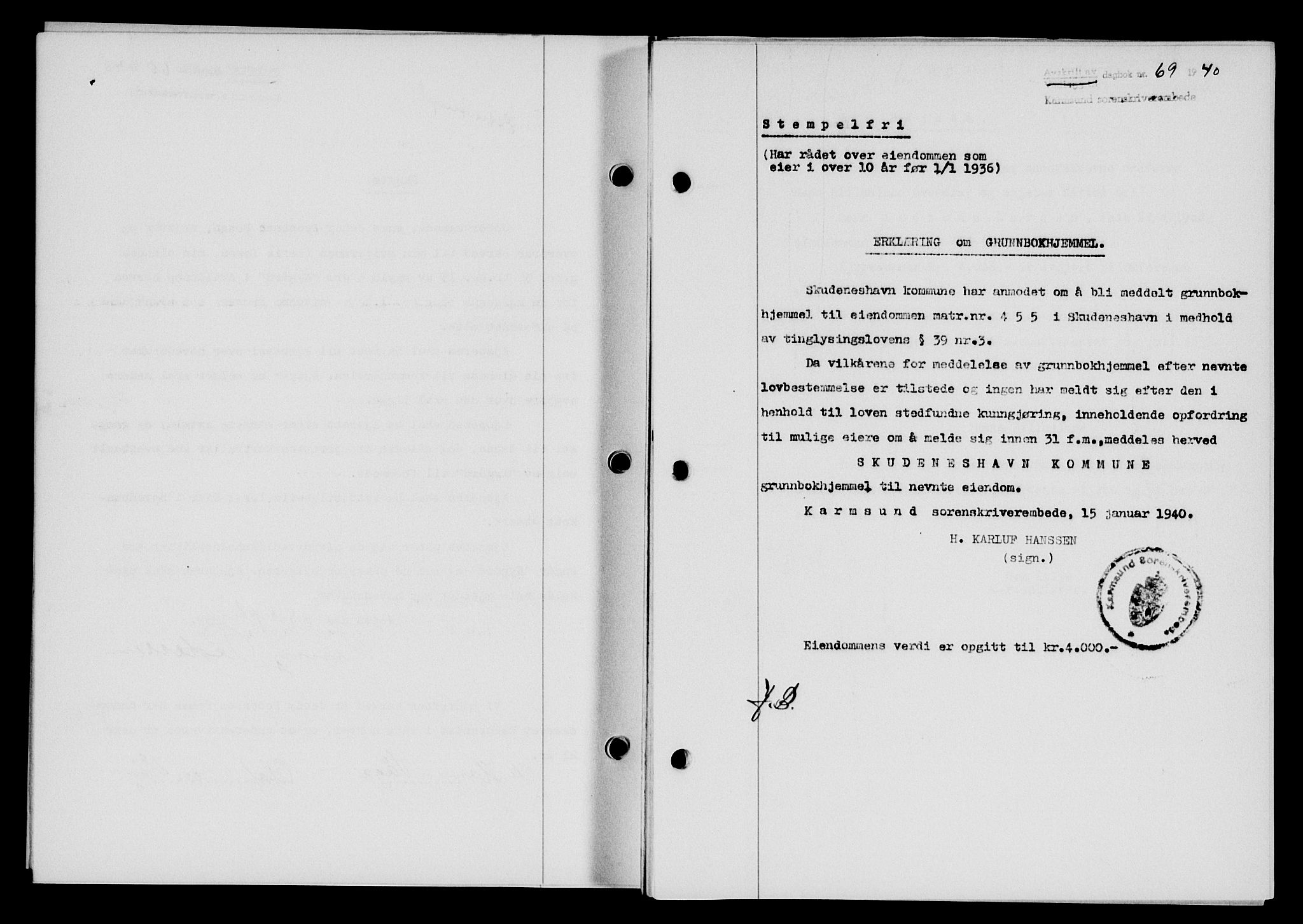 Karmsund sorenskriveri, SAST/A-100311/01/II/IIB/L0072: Pantebok nr. 53A, 1939-1940, Dagboknr: 69/1940
