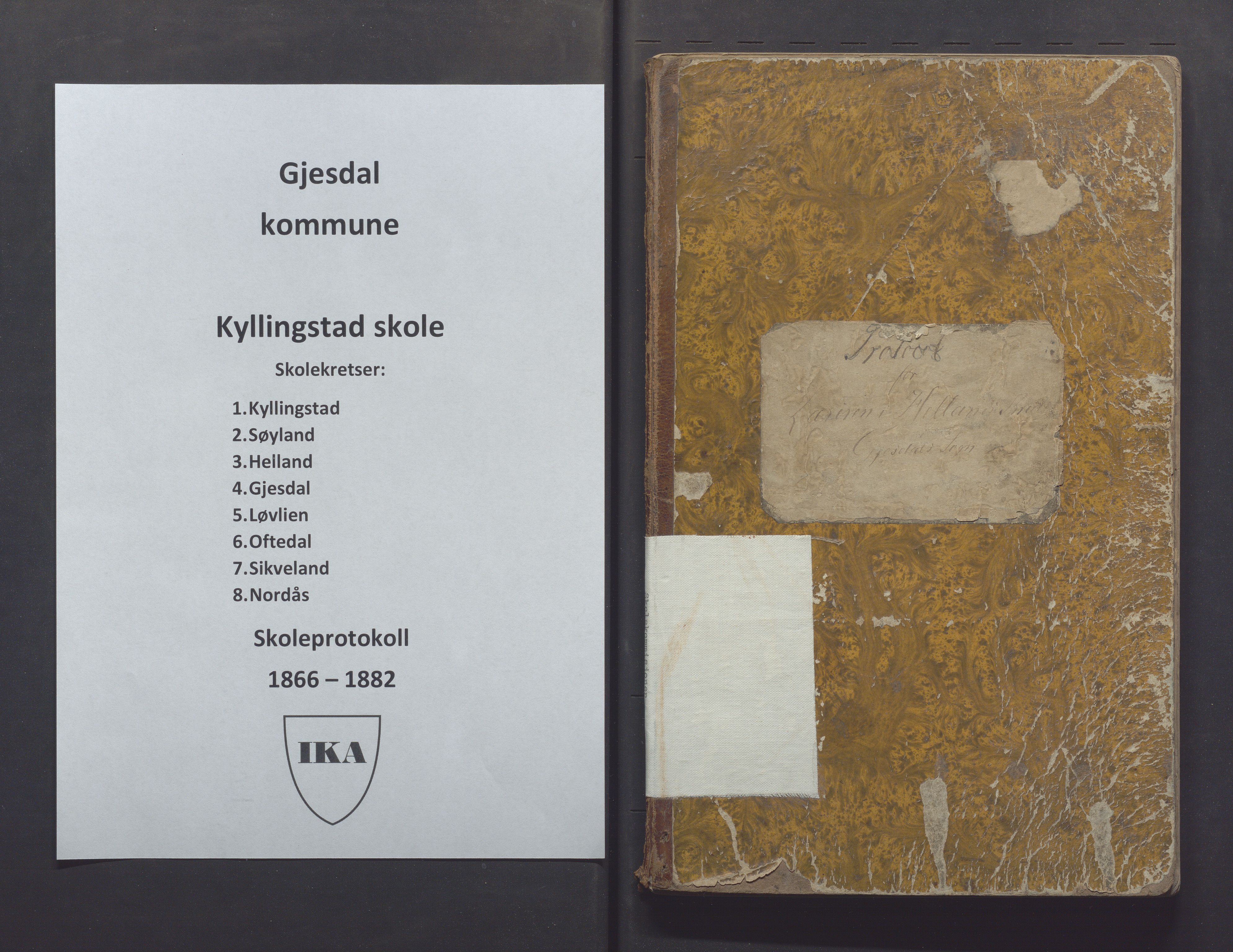 Gjesdal kommune - Kyllingstad skole, IKAR/K-101389/H/L0001: Skoleprotokoll - Søyland, 1866-1882