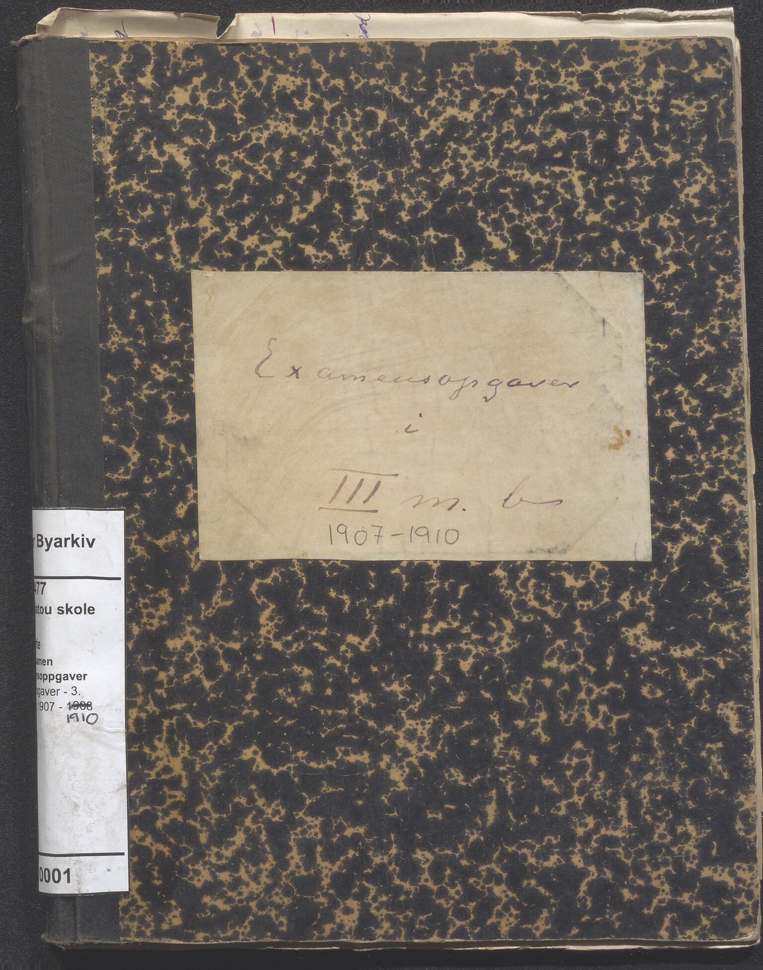 PA-0426, Platou skole, BYST/A-1477/K/Ka/L0001: Eksamensoppgaver - 3. middelklasse b, 1907-1910