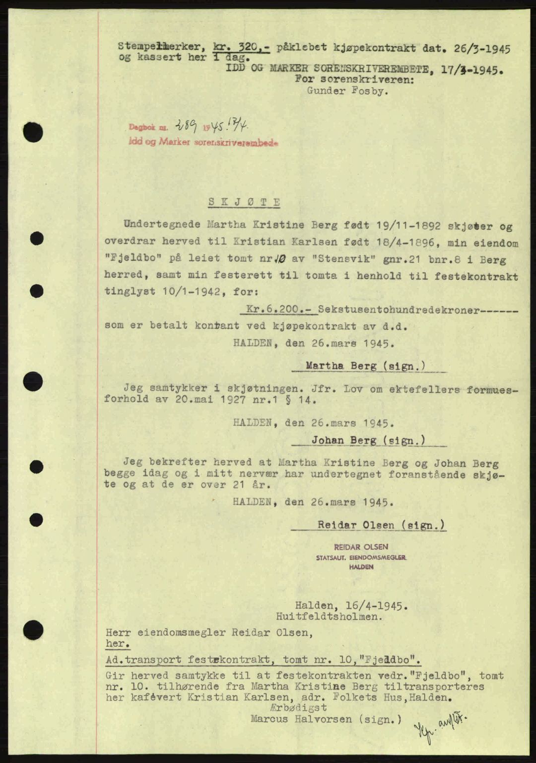 Idd og Marker sorenskriveri, AV/SAO-A-10283/G/Gb/Gbb/L0007: Pantebok nr. A7, 1944-1945, Dagboknr: 289/1945