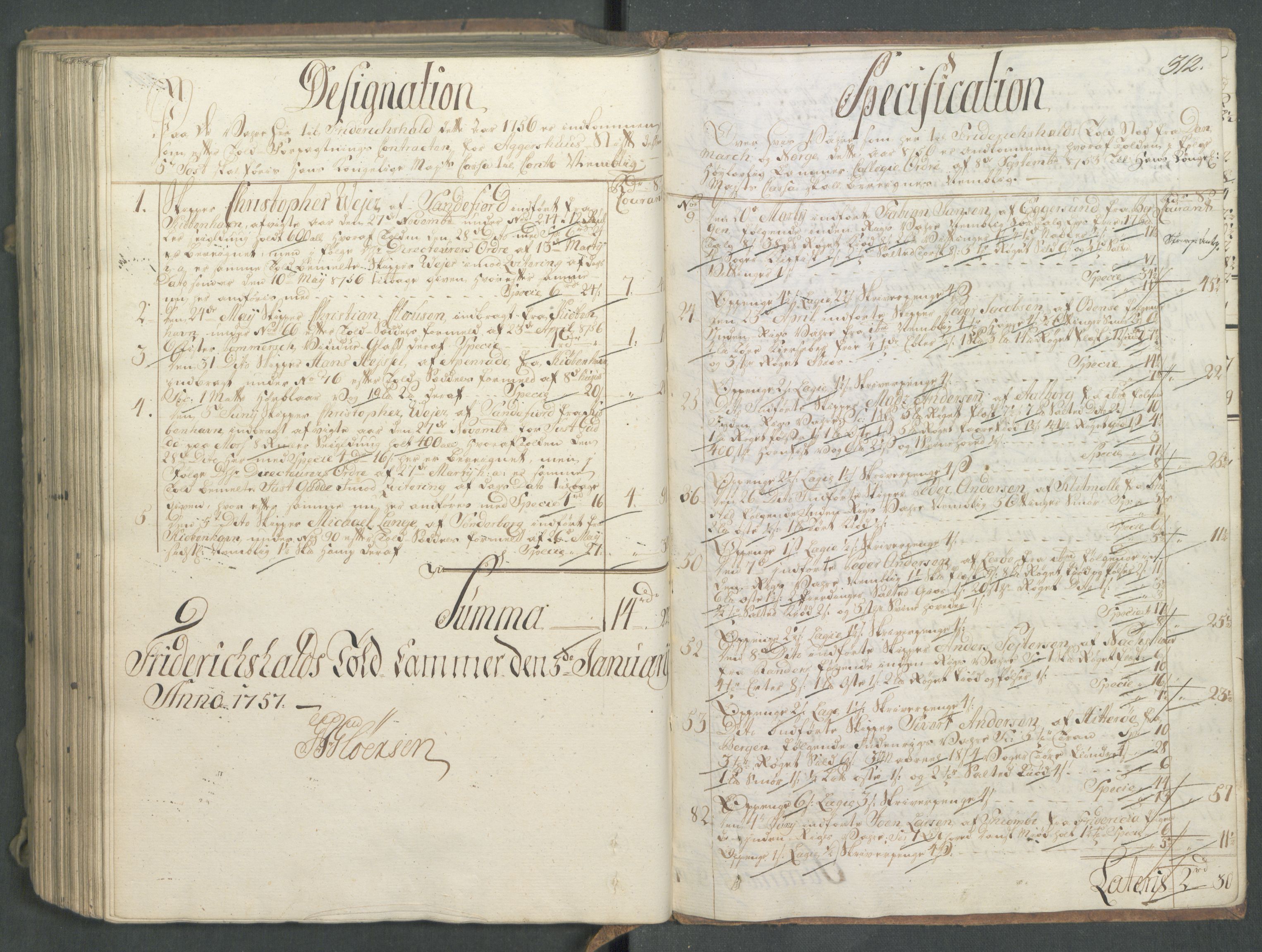 Generaltollkammeret, tollregnskaper, AV/RA-EA-5490/R01/L0028/0001: Tollregnskaper Fredrikshald / Inngående hovedtollbok, 1756, s. 312