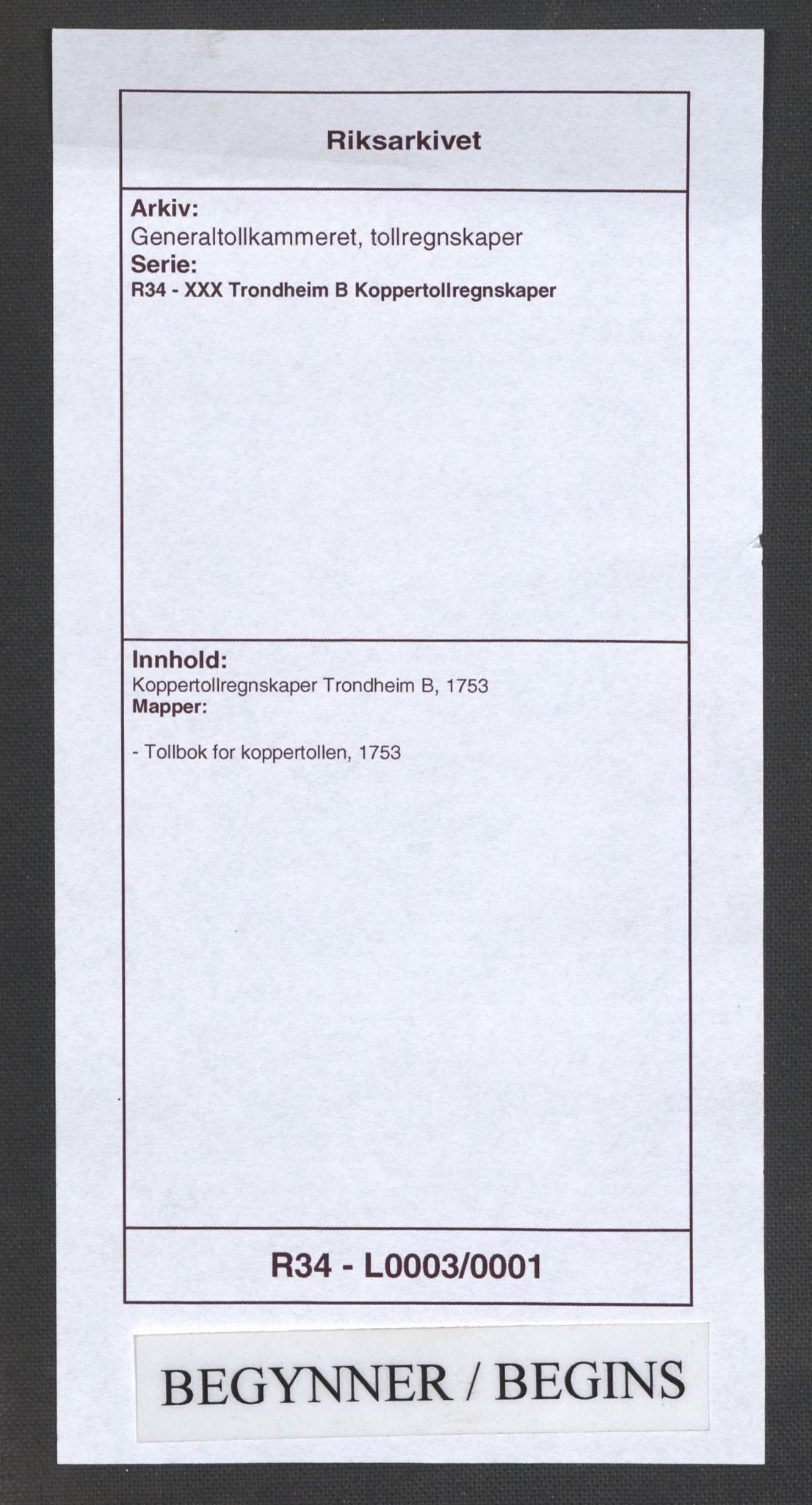 Generaltollkammeret, tollregnskaper, RA/EA-5490/R34/L0003/0001: Koppertollregnskaper Trondheim B / Tollbok for koppertollen, 1753