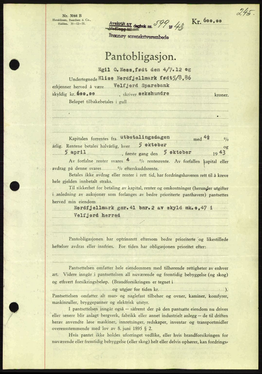 Brønnøy sorenskriveri, SAT/A-4170/1/2/2C: Pantebok nr. 23, 1943-1944, Dagboknr: 599/1943