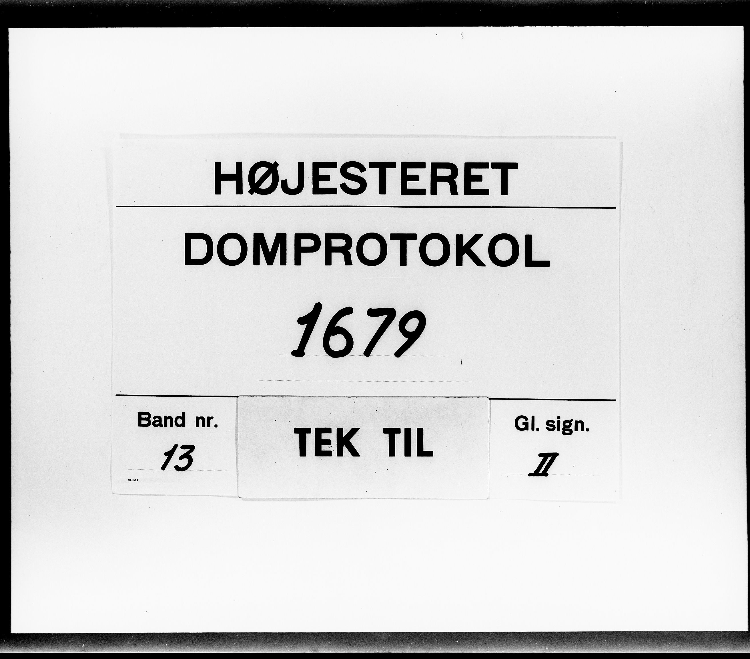 Højesteret, DRA/A-0009, 1679