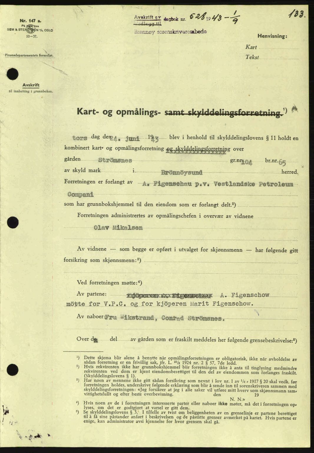 Brønnøy sorenskriveri, SAT/A-4170/1/2/2C: Pantebok nr. 23, 1943-1944, Dagboknr: 528/1943