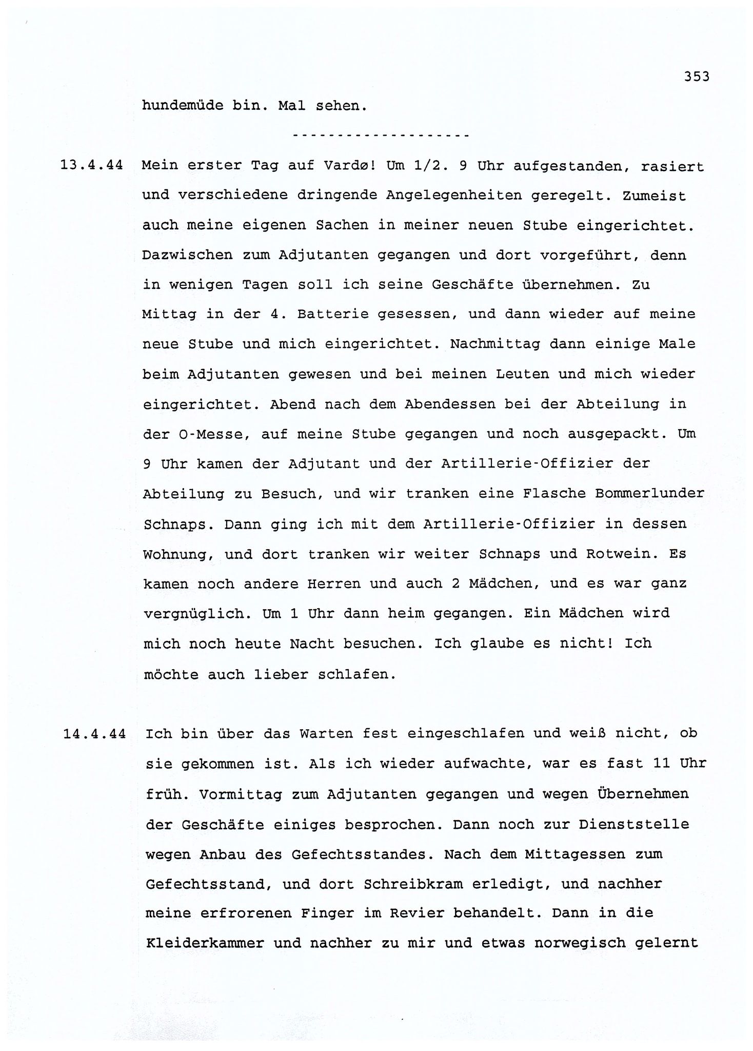 Dagbokopptegnelser av en tysk marineoffiser stasjonert i Norge , FMFB/A-1160/F/L0001: Dagbokopptegnelser av en tysk marineoffiser stasjonert i Norge, 1941-1944, s. 353