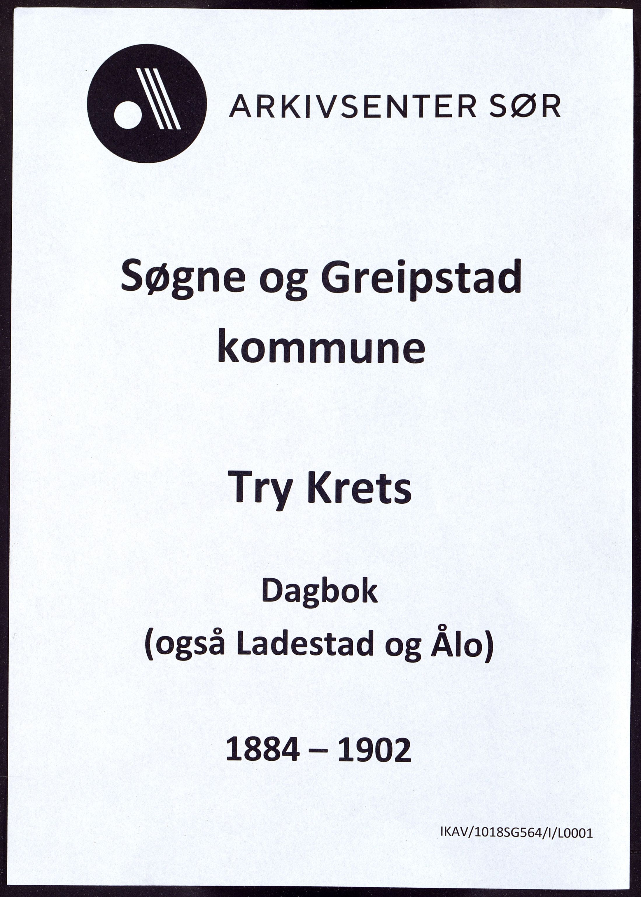 Søgne og Greipstad kommune - Try Krets, ARKSOR/1018SG564/I/L0001: Dagbok, 1884-1902