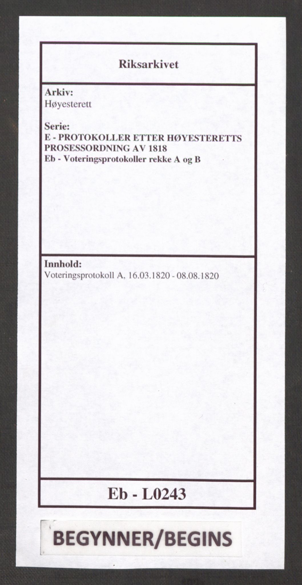 Høyesterett, RA/S-1002/E/Eb/Ebb/L0006/0001: Voteringsprotokoller / Voteringsprotokoll, 1820