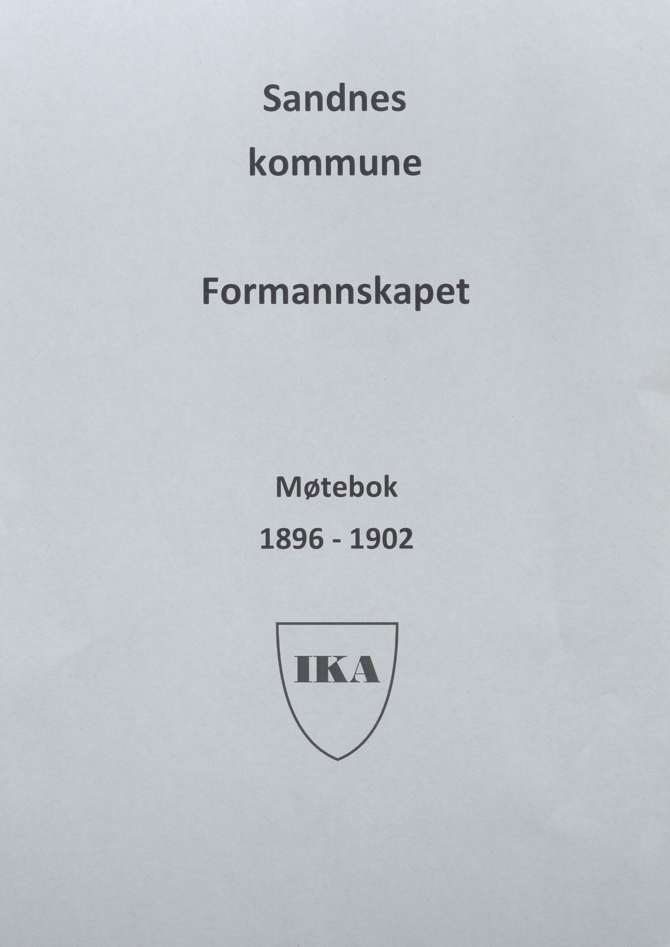 Sandnes kommune - Formannskapet og Bystyret, IKAR/K-100188/Aa/L0005: Møtebok, 1896-1902