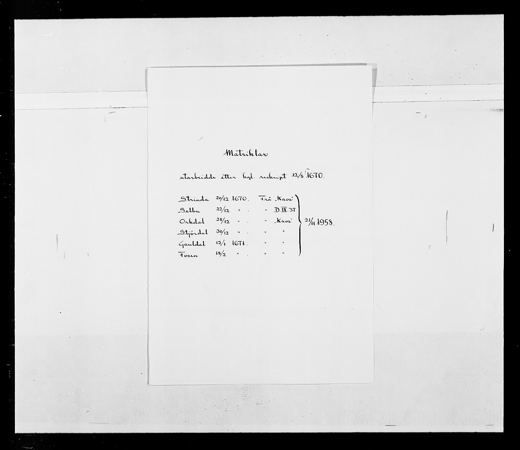 Stattholderembetet 1572-1771, RA/EA-2870/Ek/L0033b/0001: Jordebøker 1662-1720: / Matrikler for Strinda, Selbu, Orkdal, Stjørdal, Gauldal og Fosen, 1670-1671, s. 2