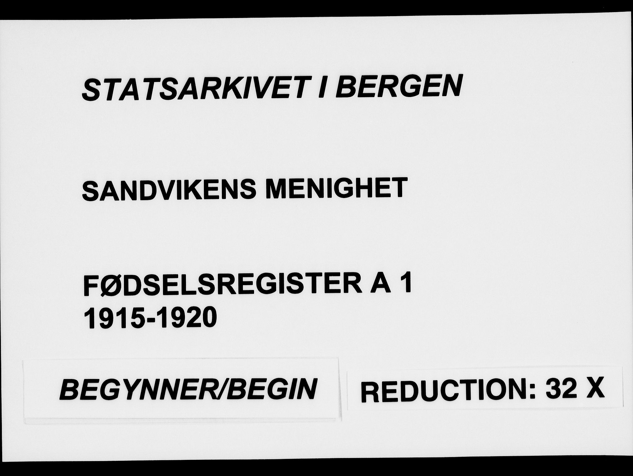 Sandviken Sokneprestembete, AV/SAB-A-77601/I/Ib/L00A1: Fødselsregister nr. A 1, 1915-1920