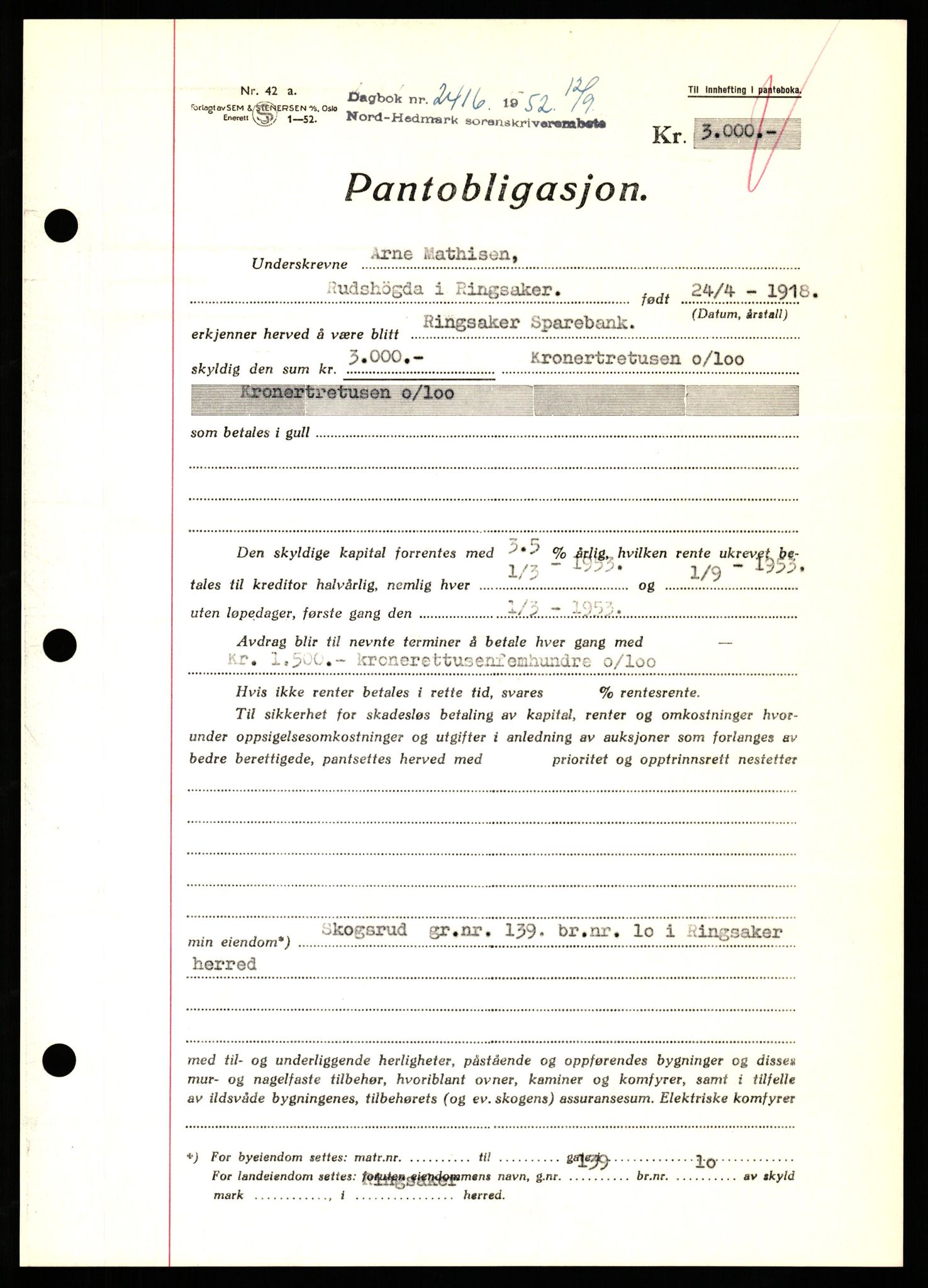 Nord-Hedmark sorenskriveri, SAH/TING-012/H/Hb/Hbf/L0025: Pantebok nr. B25, 1952-1952, Dagboknr: 2416/1952