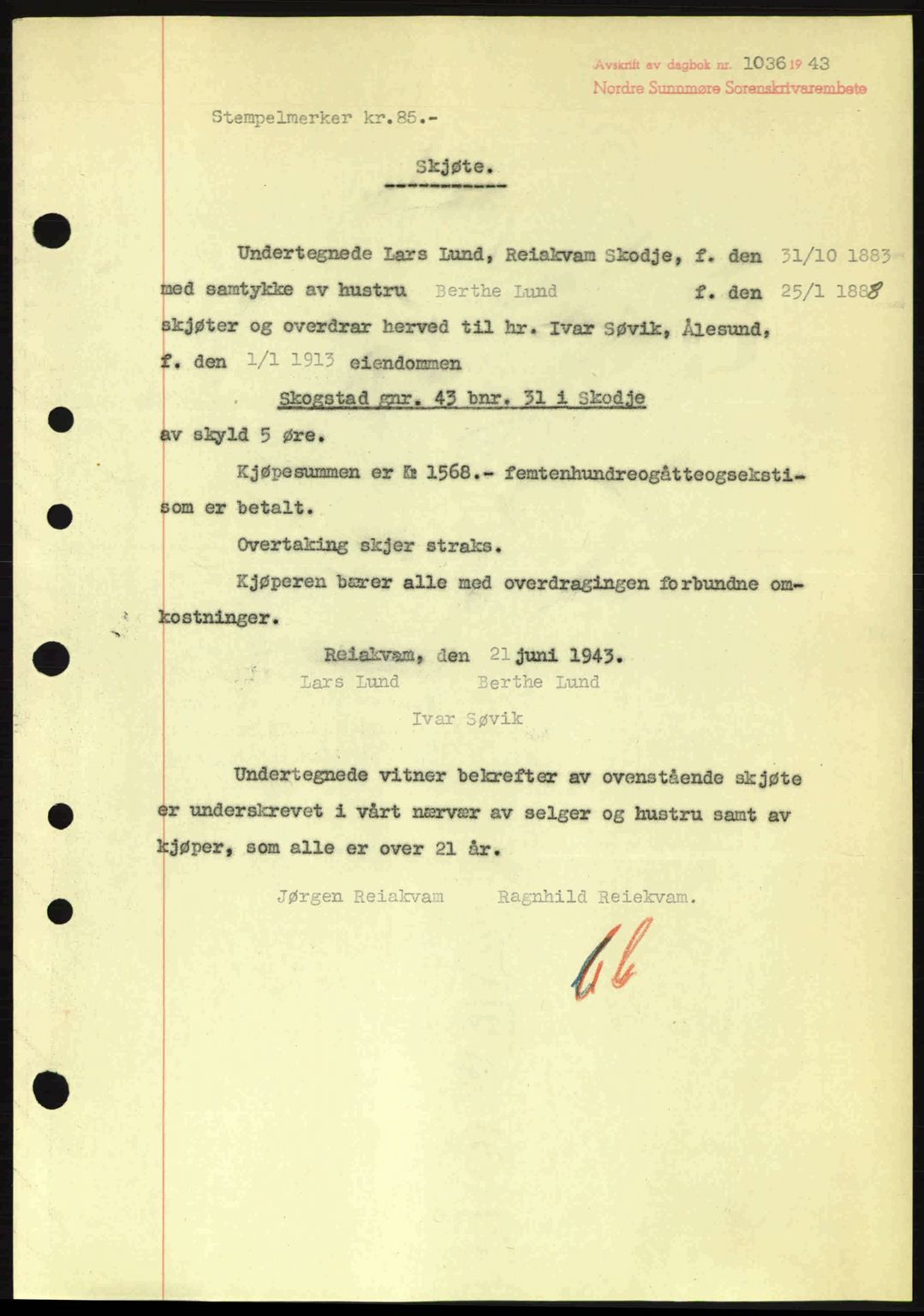 Nordre Sunnmøre sorenskriveri, SAT/A-0006/1/2/2C/2Ca: Pantebok nr. A16, 1943-1943, Dagboknr: 1036/1943