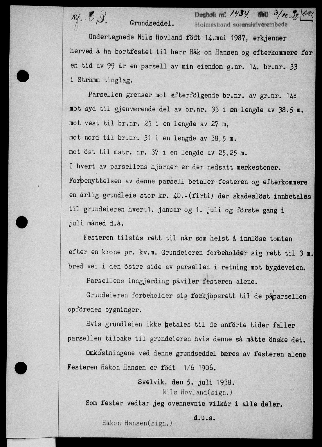 Holmestrand sorenskriveri, SAKO/A-67/G/Ga/Gaa/L0049: Pantebok nr. A-49, 1937-1938, Dagboknr: 1434/1938