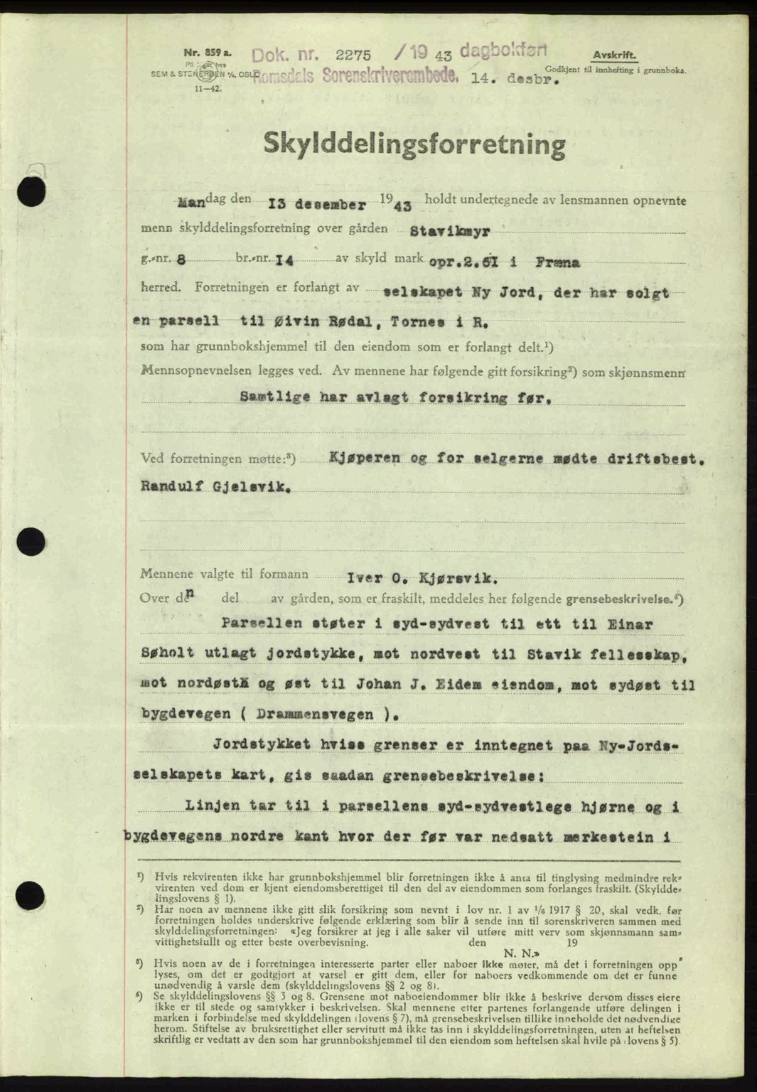 Romsdal sorenskriveri, AV/SAT-A-4149/1/2/2C: Pantebok nr. A15, 1943-1944, Dagboknr: 2275/1943