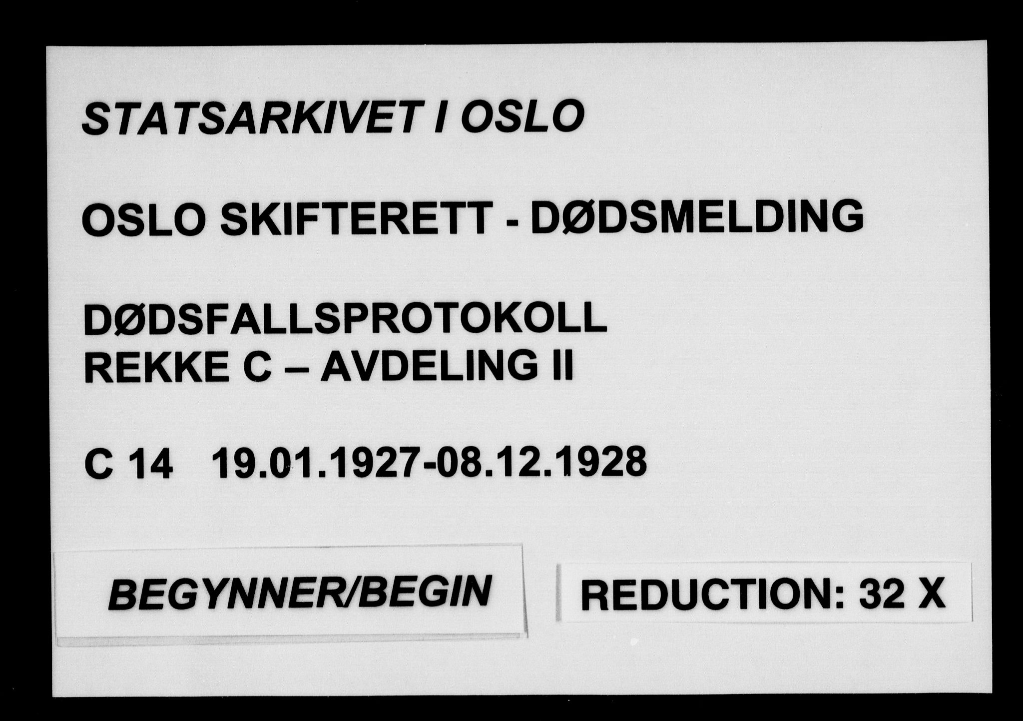 Oslo skifterett, AV/SAO-A-10383/G/Ga/Gac/L0014: Dødsfallsprotokoll, 1927-1928