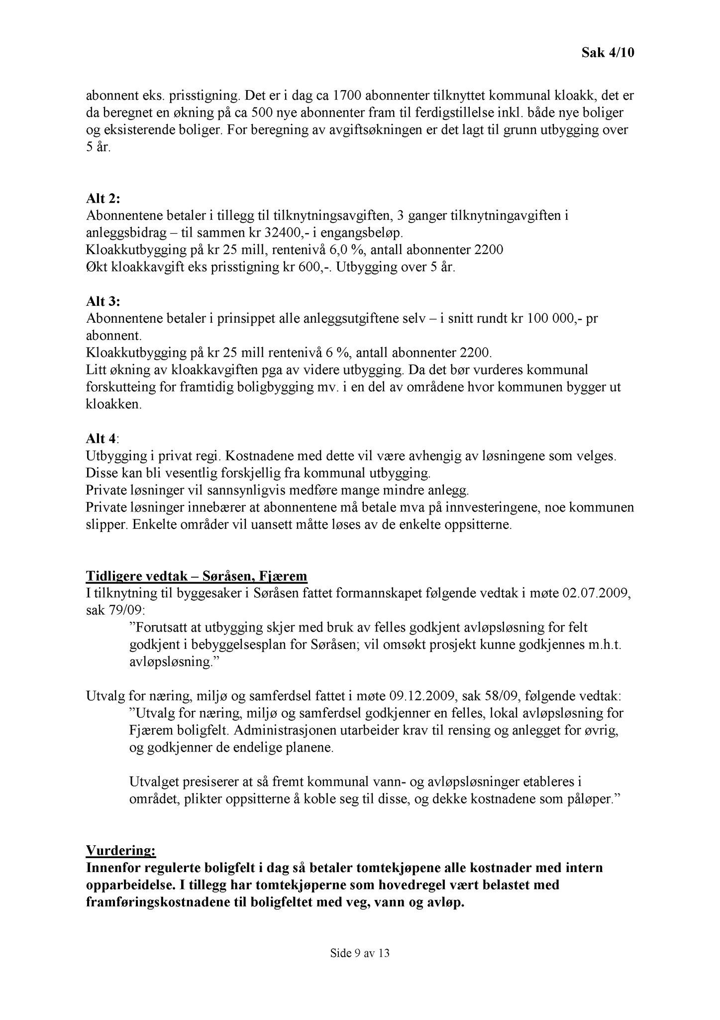 Klæbu Kommune, TRKO/KK/13-NMS/L003: Utvalg for næring, miljø og samferdsel, 2010, s. 10