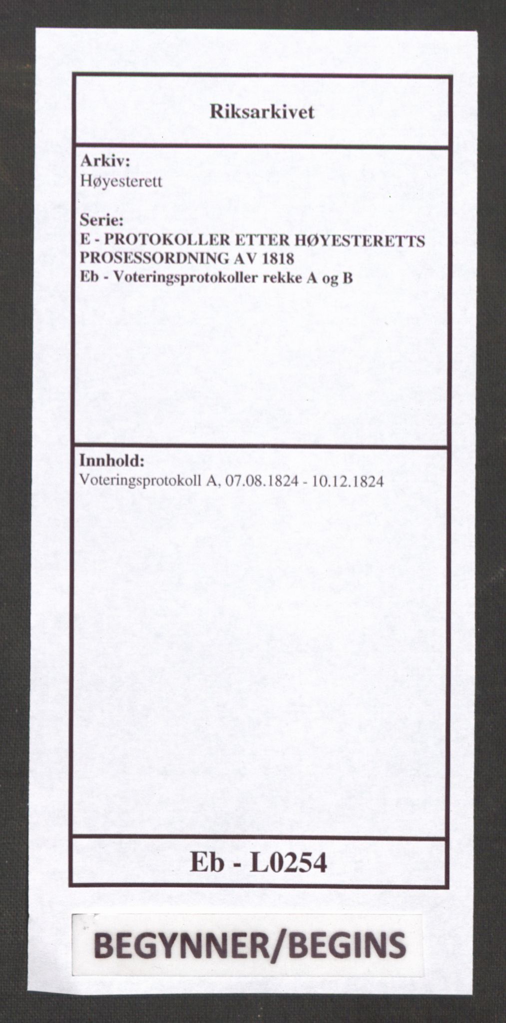 Høyesterett, AV/RA-S-1002/E/Eb/Ebb/L0011/0002: Voteringsprotokoller / Voteringsprotokoll, 1824