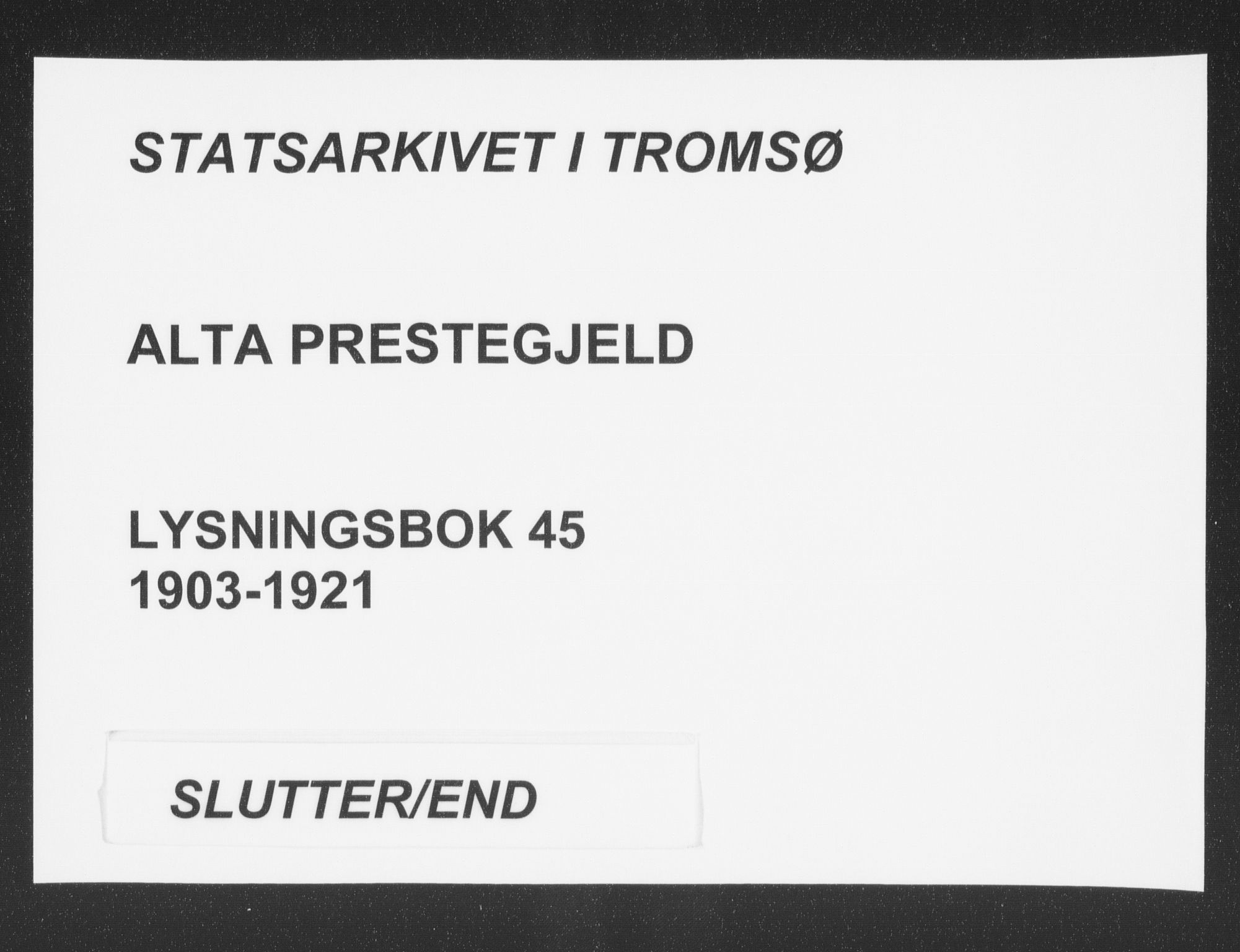 Alta sokneprestkontor, SATØ/S-1338/I/Ib/L0045: Lysningsprotokoll nr. 45, 1903-1921
