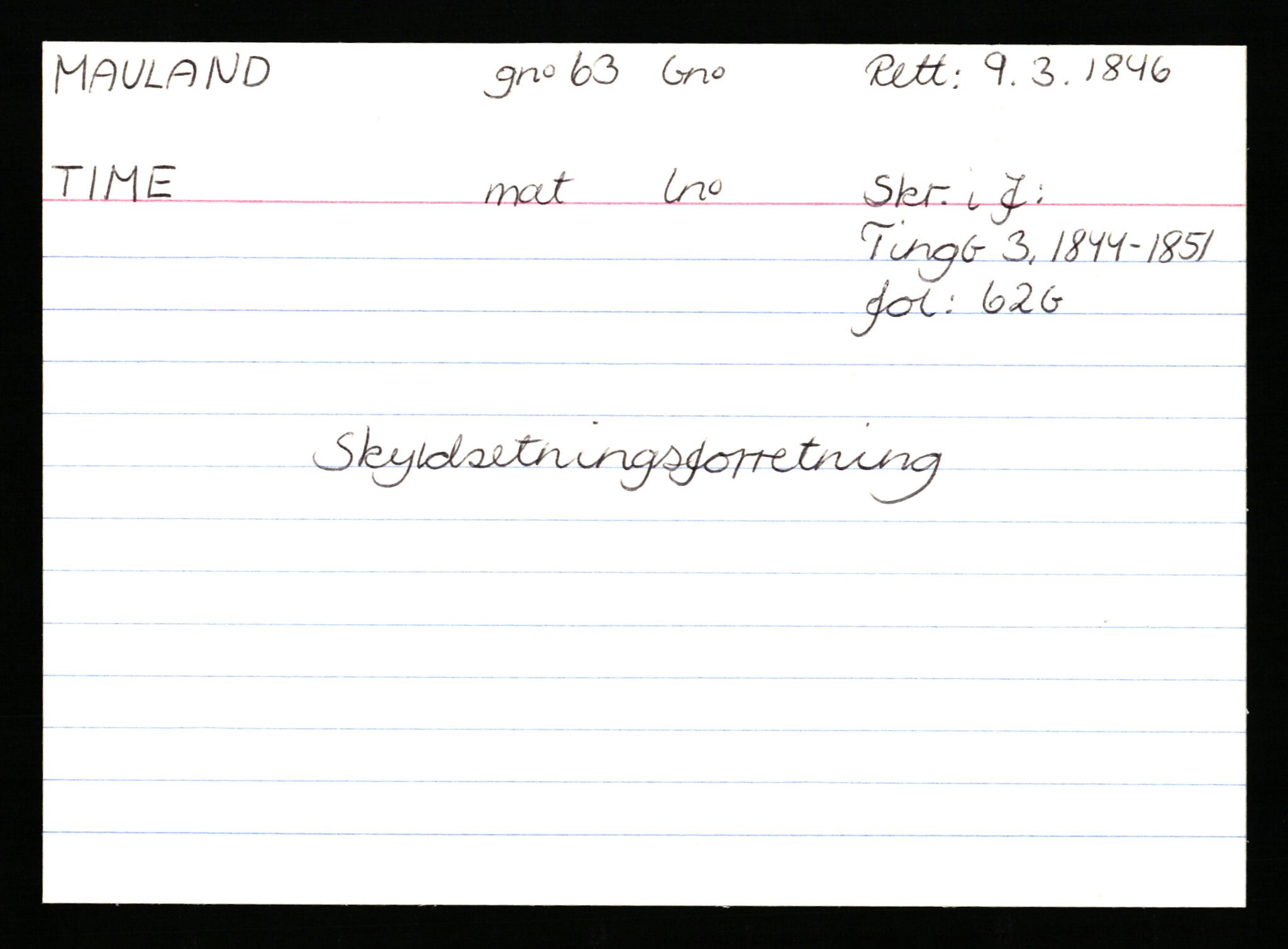 Statsarkivet i Stavanger, AV/SAST-A-101971/03/Y/Ym/L0038: Åstedskort sortert etter gårdsnavn: Mauland - Mo, 1600-1950, s. 22