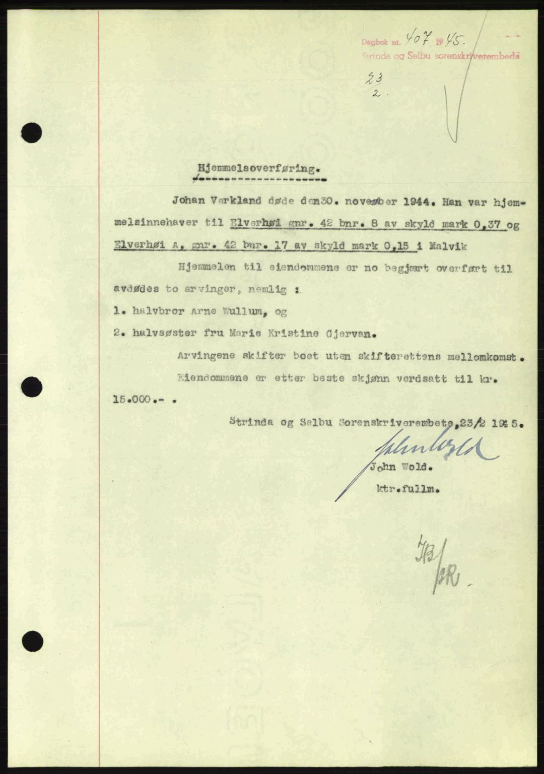 Strinda og Selbu sorenskriveri, SAT/A-0015/2/2C: Pantebok nr. A9, 1944-1945, Dagboknr: 407/1945
