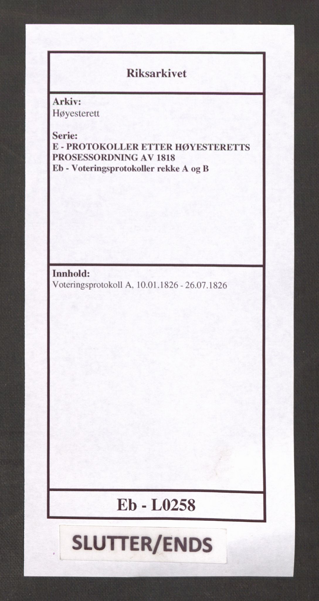 Høyesterett, AV/RA-S-1002/E/Eb/Ebb/L0013/0001: Voteringsprotokoller / Voteringsprotokoll, 1826