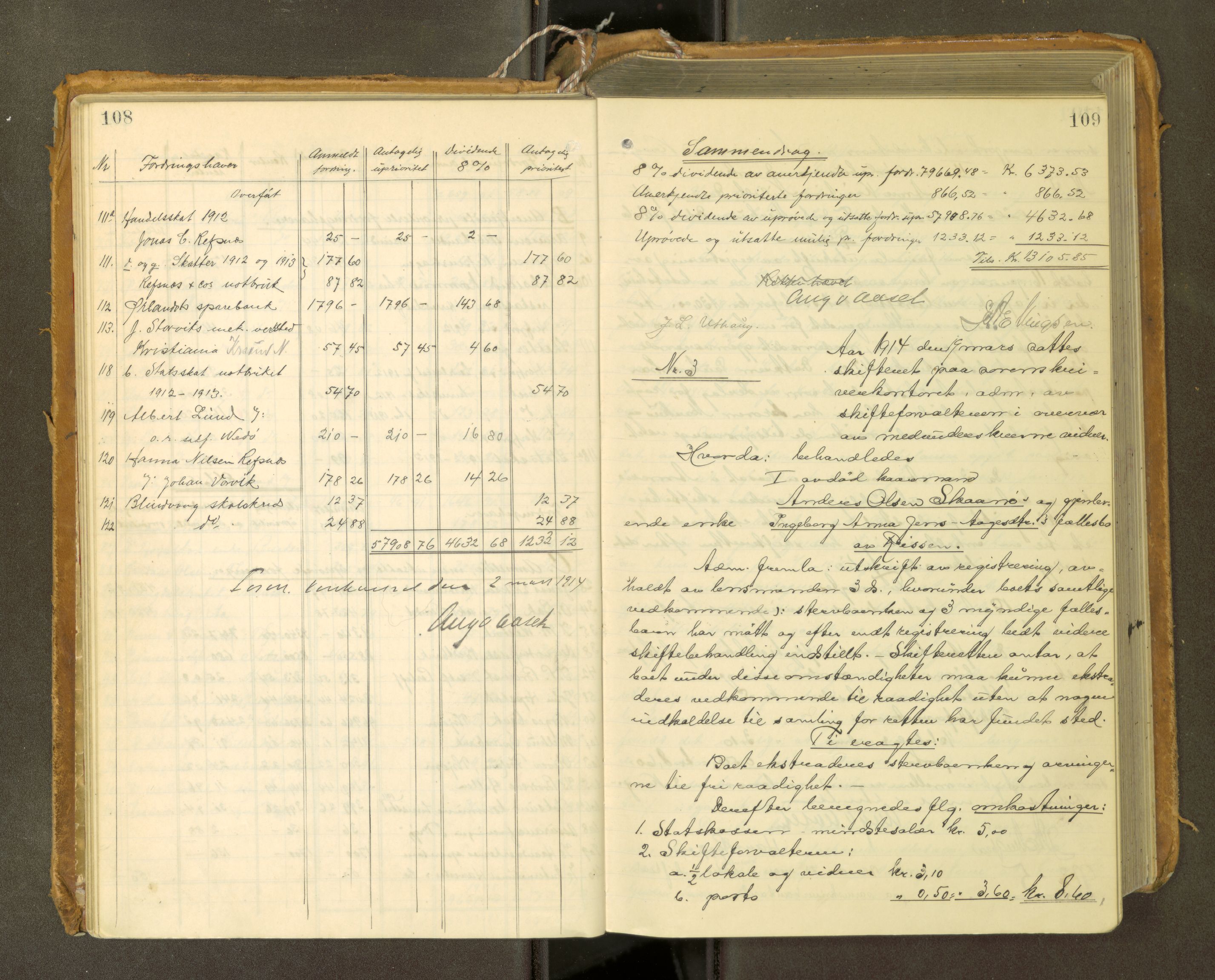 Fosen sorenskriveri, AV/SAT-A-1107/1/3/3A/L0031: Skifteutlodningsprotokoll nr. 10, 1913-1919, s. 108-109