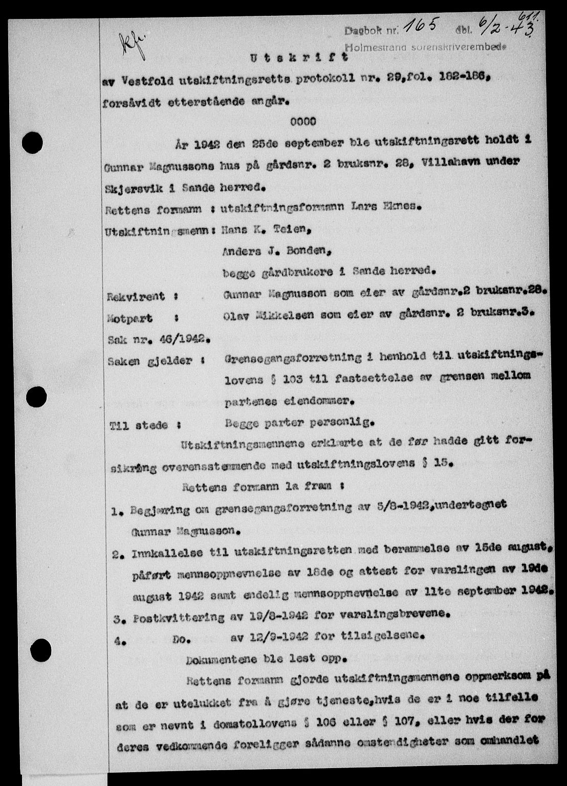 Holmestrand sorenskriveri, SAKO/A-67/G/Ga/Gaa/L0056: Pantebok nr. A-56, 1942-1943, Dagboknr: 165/1943