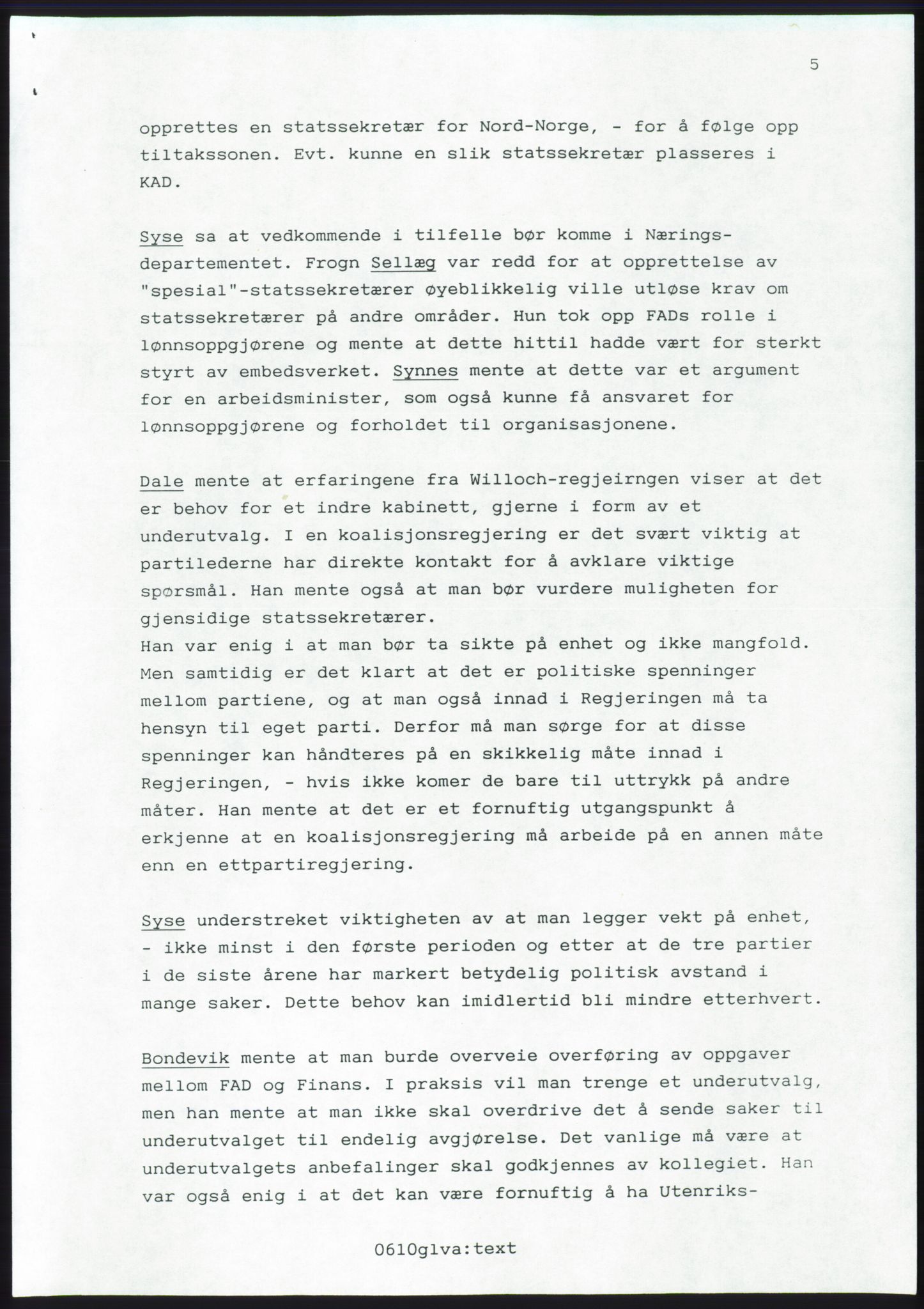 Forhandlingsmøtene 1989 mellom Høyre, KrF og Senterpartiet om dannelse av regjering, AV/RA-PA-0697/A/L0001: Forhandlingsprotokoll med vedlegg, 1989, s. 566