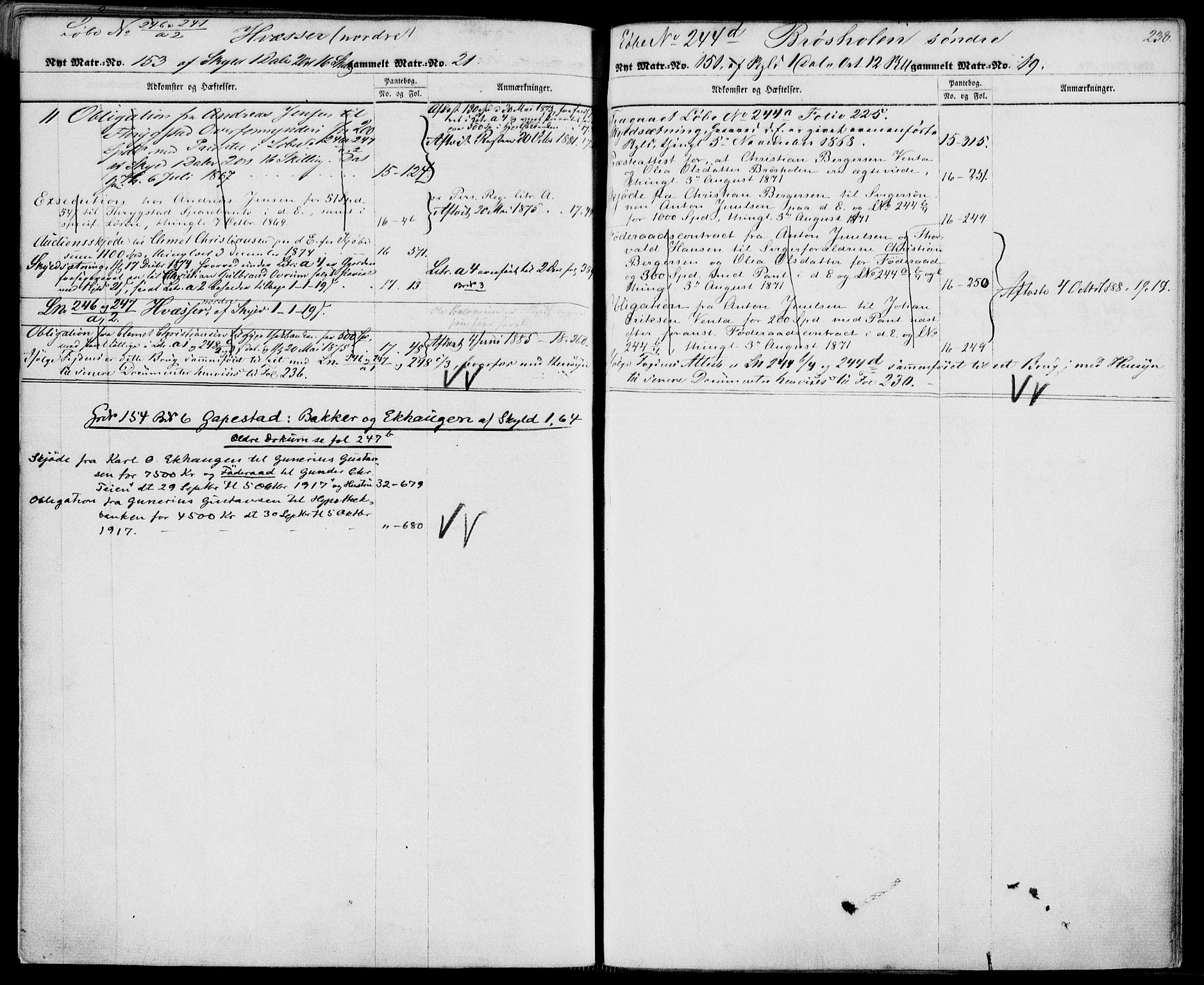 Trøgstad sorenskriveri, SAO/A-10659/G/Ga/L0003: Panteregister nr. 3, 1785-1926, s. 238