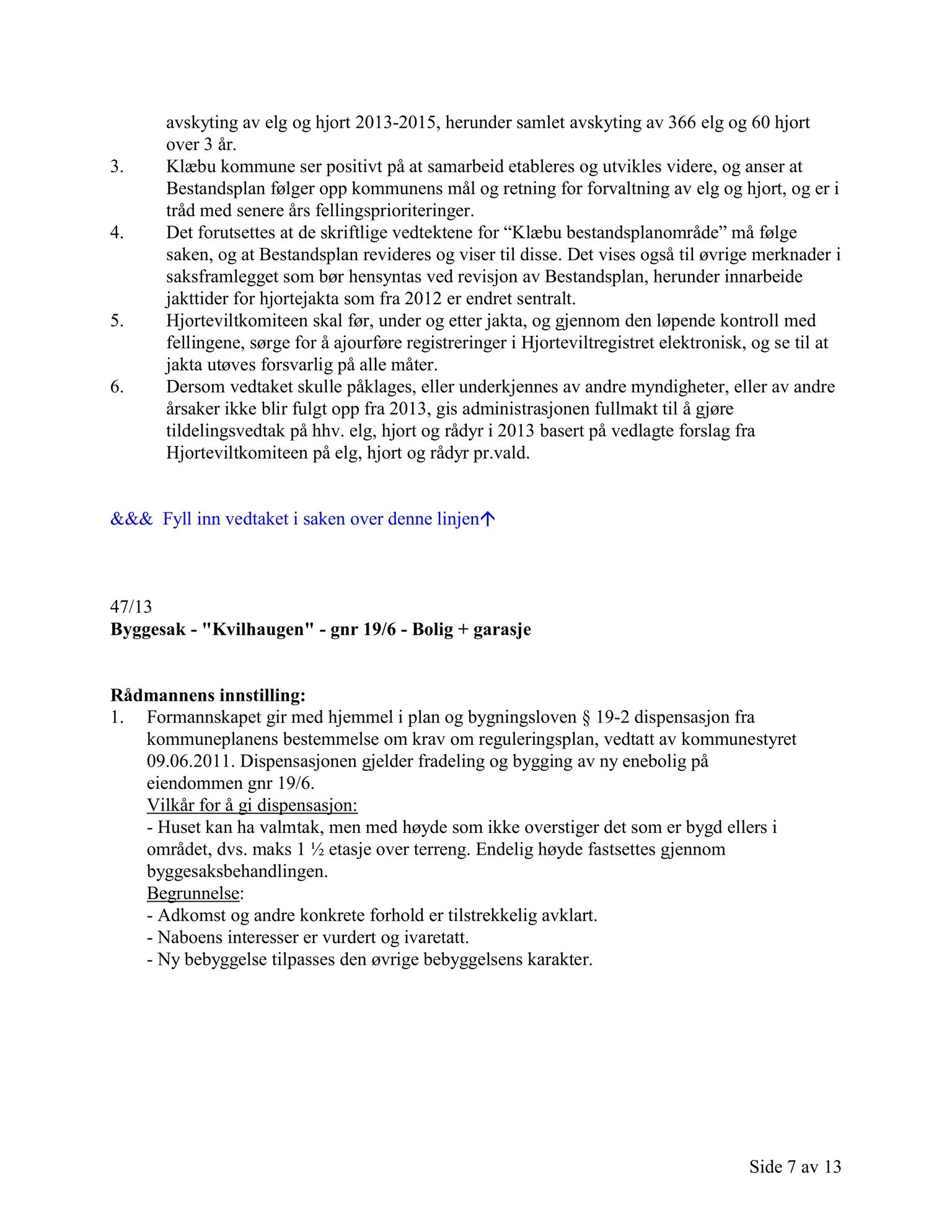 Klæbu Kommune, TRKO/KK/02-FS/L006: Formannsskapet - Møtedokumenter, 2013, s. 1252