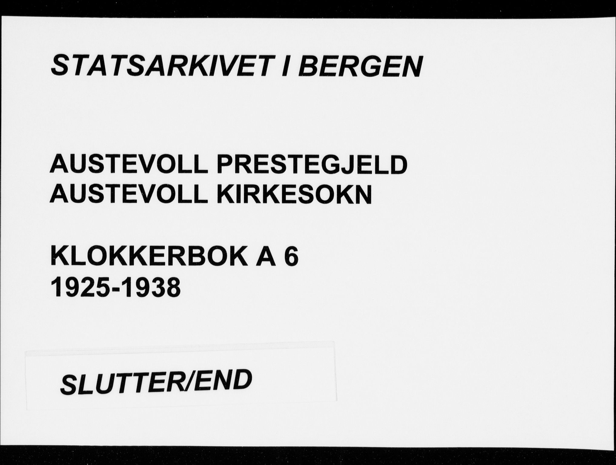 Austevoll Sokneprestembete, SAB/A-74201/H/Hab: Klokkerbok nr. A  6, 1925-1938