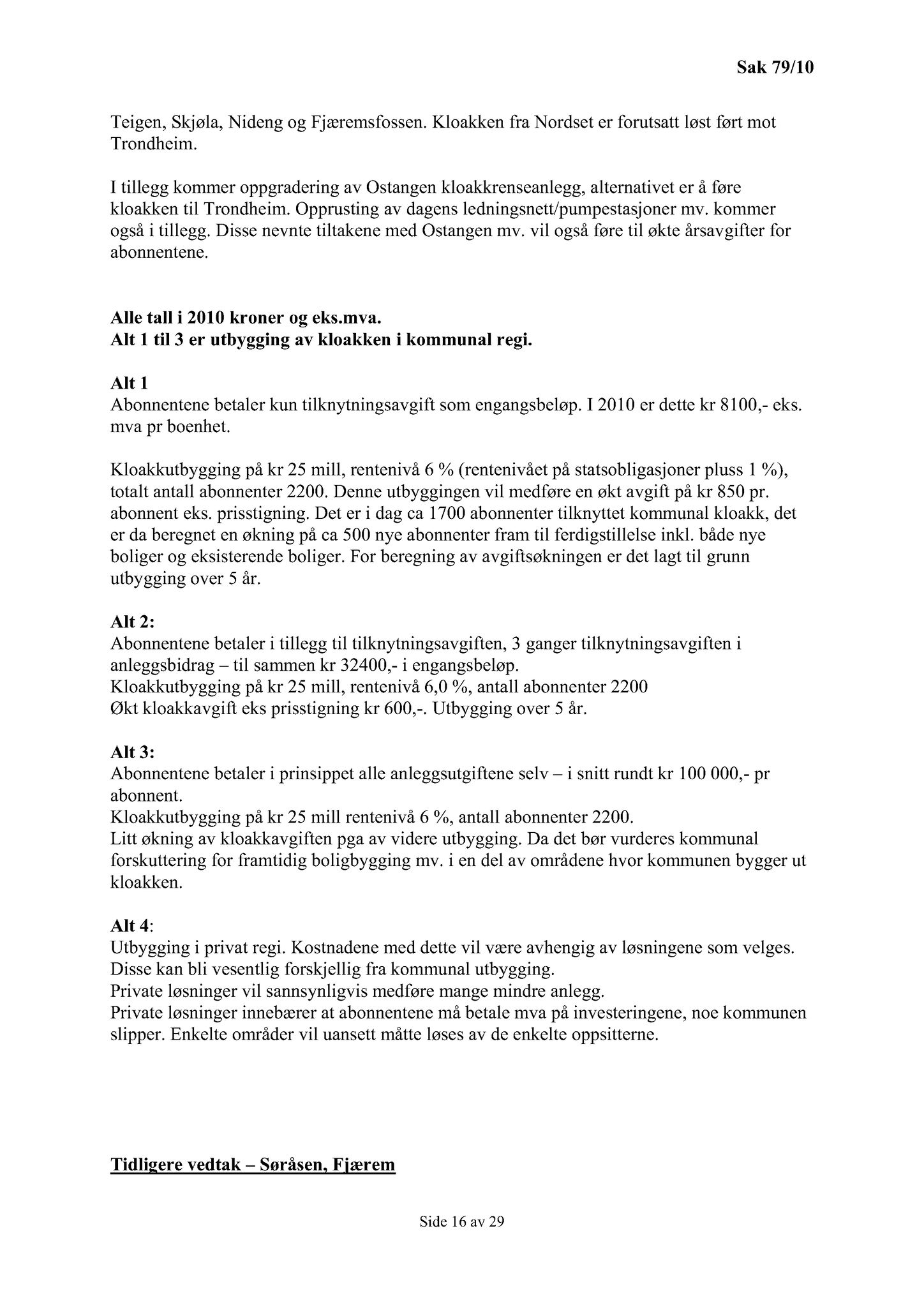 Klæbu Kommune, TRKO/KK/02-FS/L003: Formannsskapet - Møtedokumenter, 2010, s. 1643