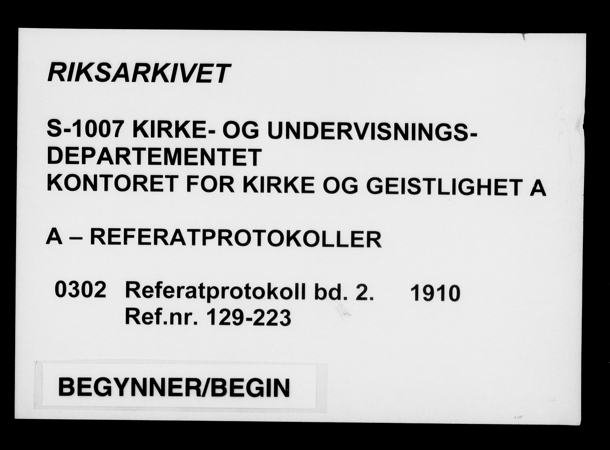 Kirke- og undervisningsdepartementet, Kontoret  for kirke og geistlighet A, AV/RA-S-1007/A/Aa/L0302: Referatprotokoll bd. 2. Ref.nr. 129-223, 1910