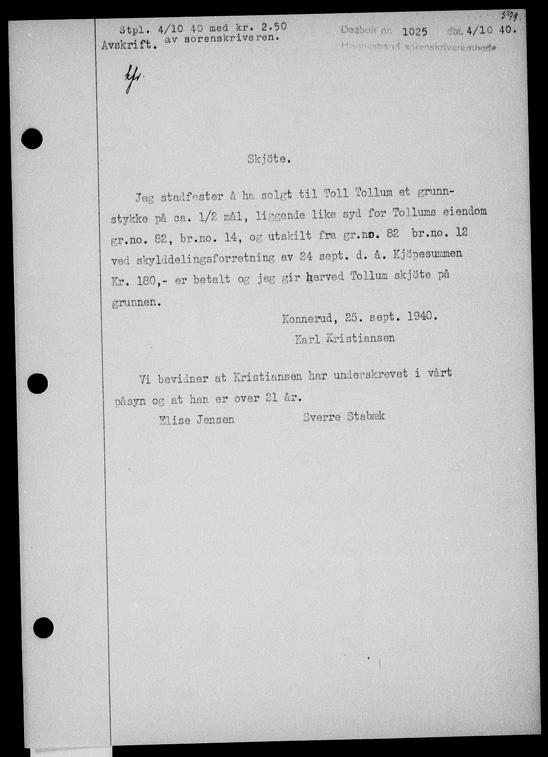 Holmestrand sorenskriveri, SAKO/A-67/G/Ga/Gaa/L0052: Pantebok nr. A-52, 1940-1941, Dagboknr: 1025/1940