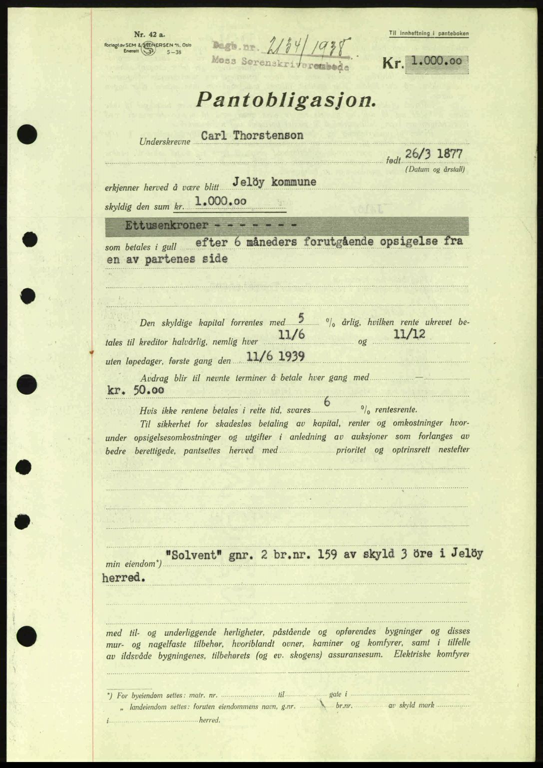 Moss sorenskriveri, SAO/A-10168: Pantebok nr. B6, 1938-1938, Dagboknr: 2134/1938