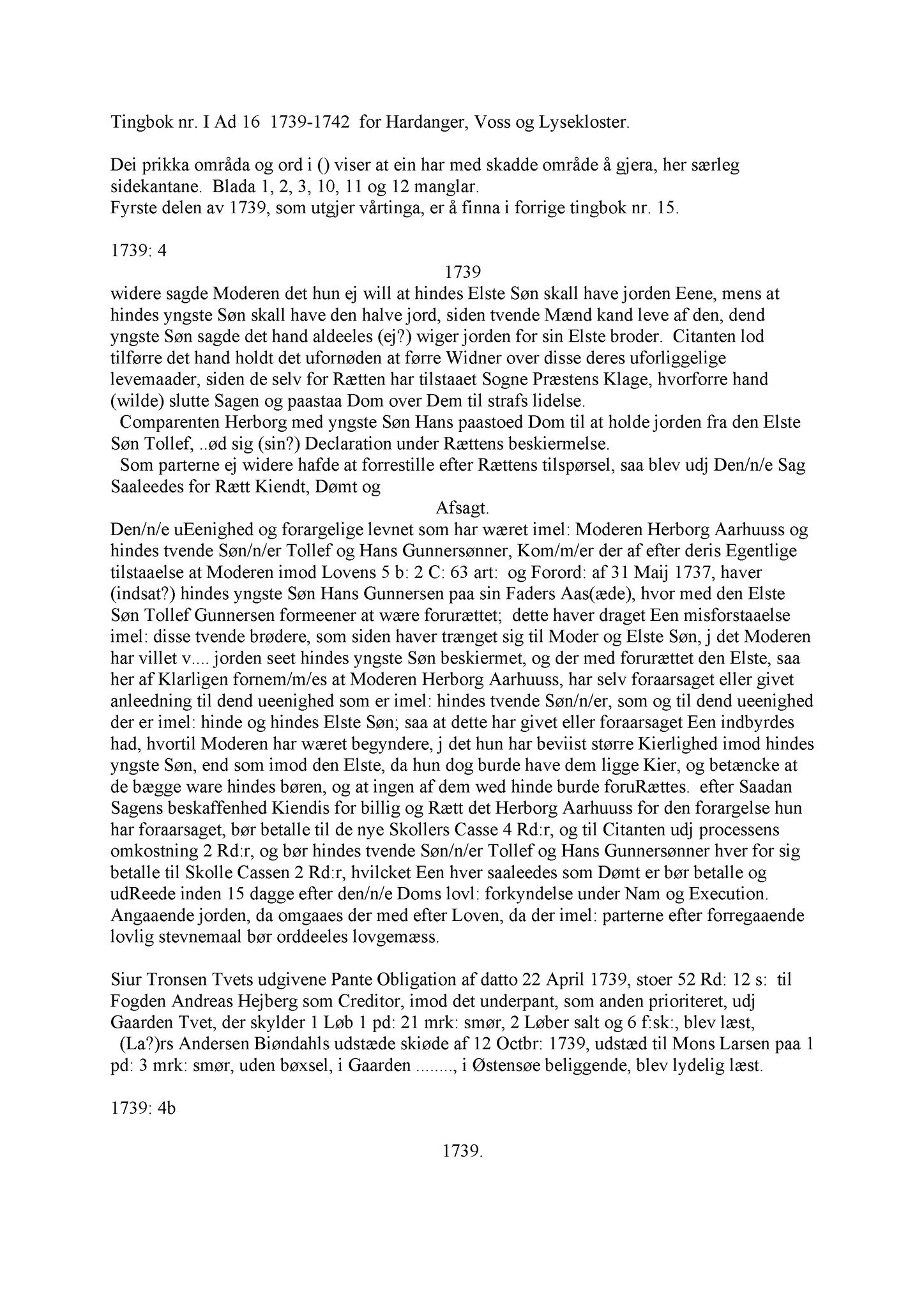 Samling av fulltekstavskrifter, SAB/FULLTEKST/A/12/0090: Hardanger og Voss sorenskriveri, tingbok nr. Ad 16 for Hardanger, Voss og Lysekloster, 1739-1742