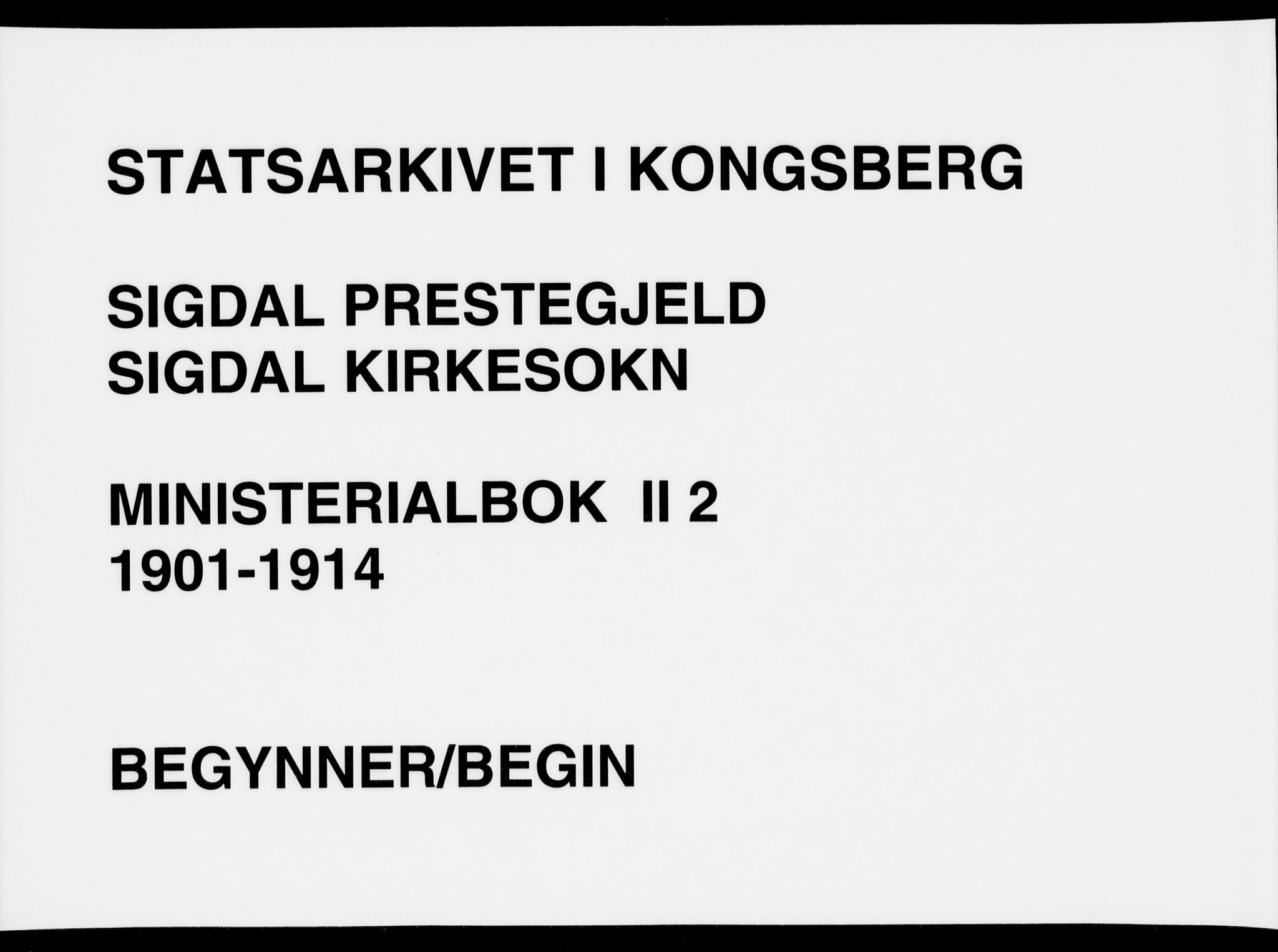 Sigdal kirkebøker, AV/SAKO-A-245/F/Fb/L0002: Ministerialbok nr. II 2, 1901-1914