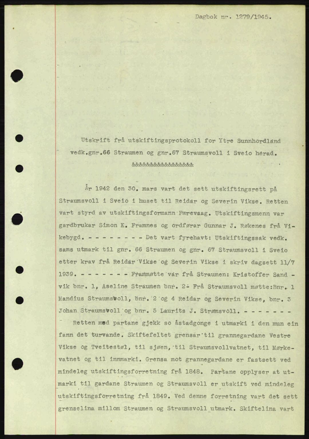 Sunnhordland sorenskrivar, AV/SAB-A-2401: Pantebok nr. A77, 1945-1945, Dagboknr: 1279/1945